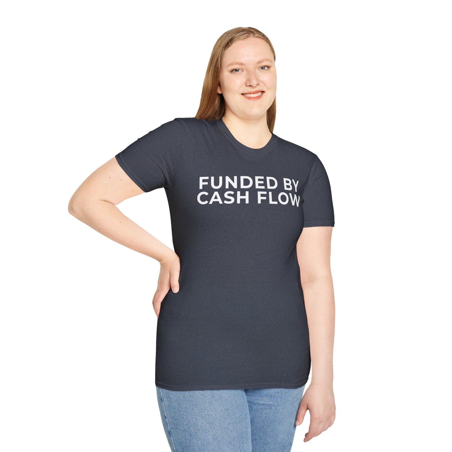 Funded by Cash Flow Unisex T-Shirt