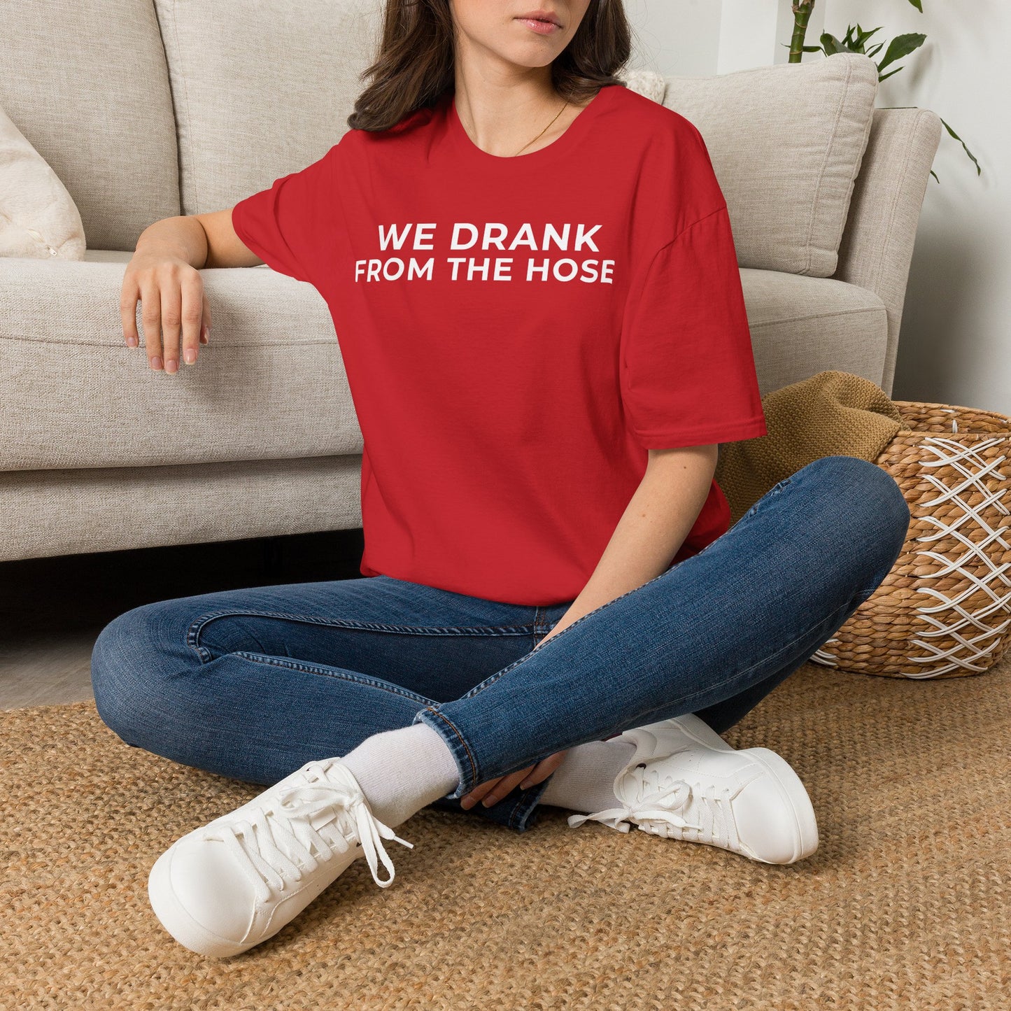 We Drank From the Hose Unisex T-Shirt