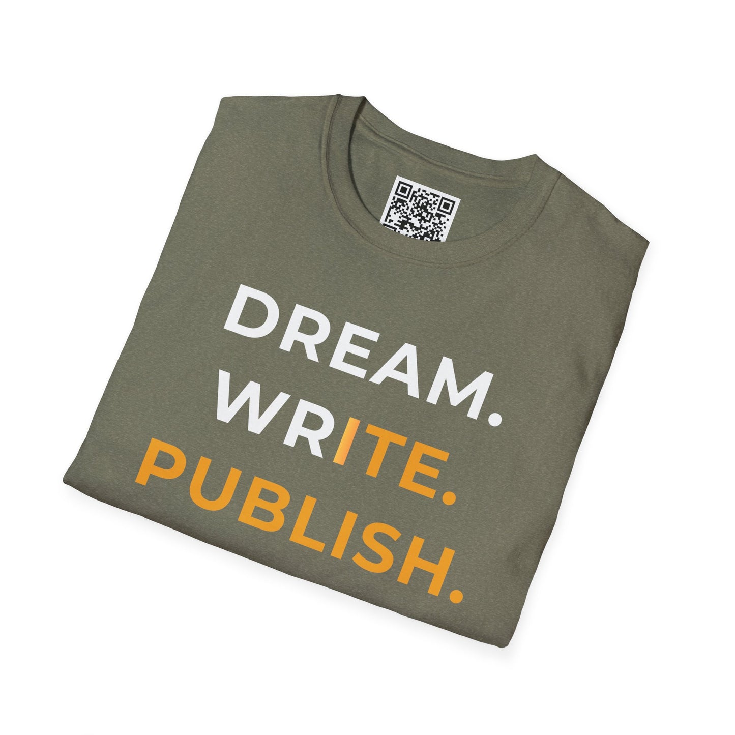 Dream Write Publish Unisex T-Shirt