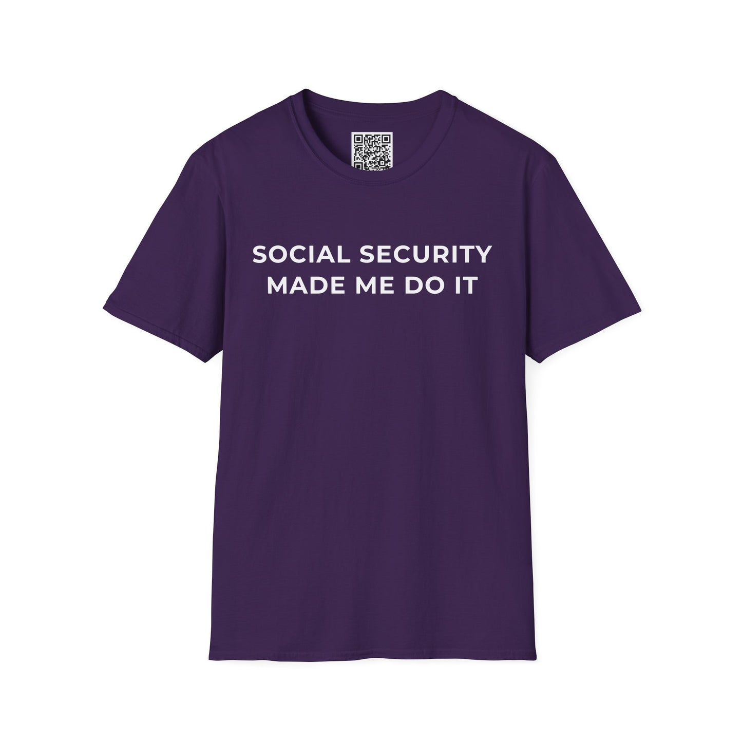 Social Security Made Me Do It Unisex T-Shirt