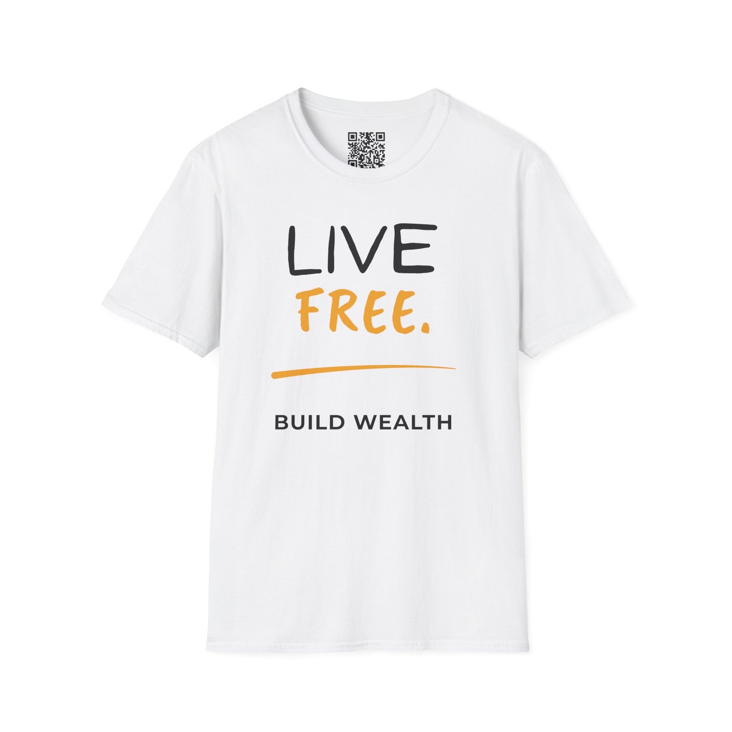 Live Free Build Wealth Unisex T-Shirt