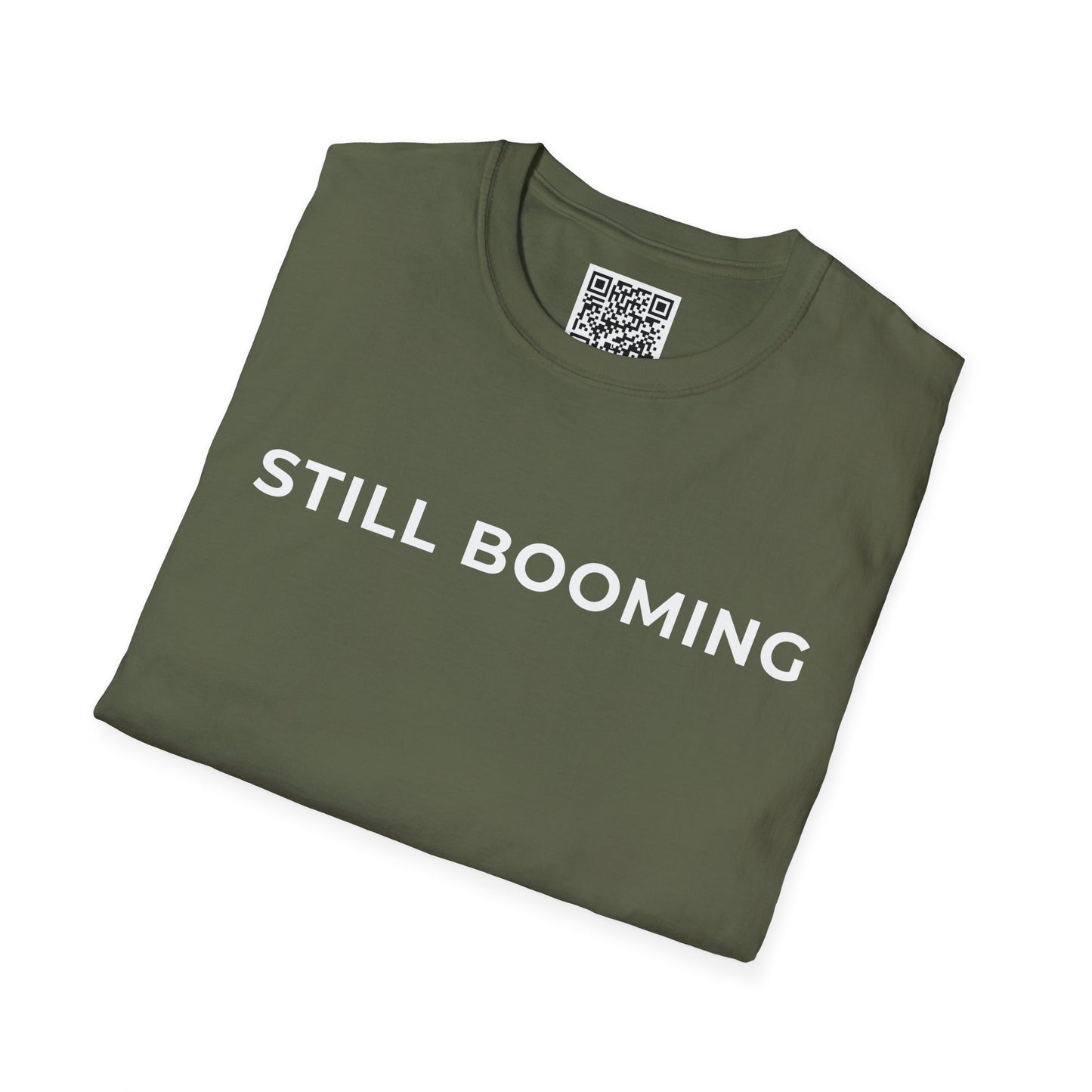 Still Booming Unisex T-Shirt