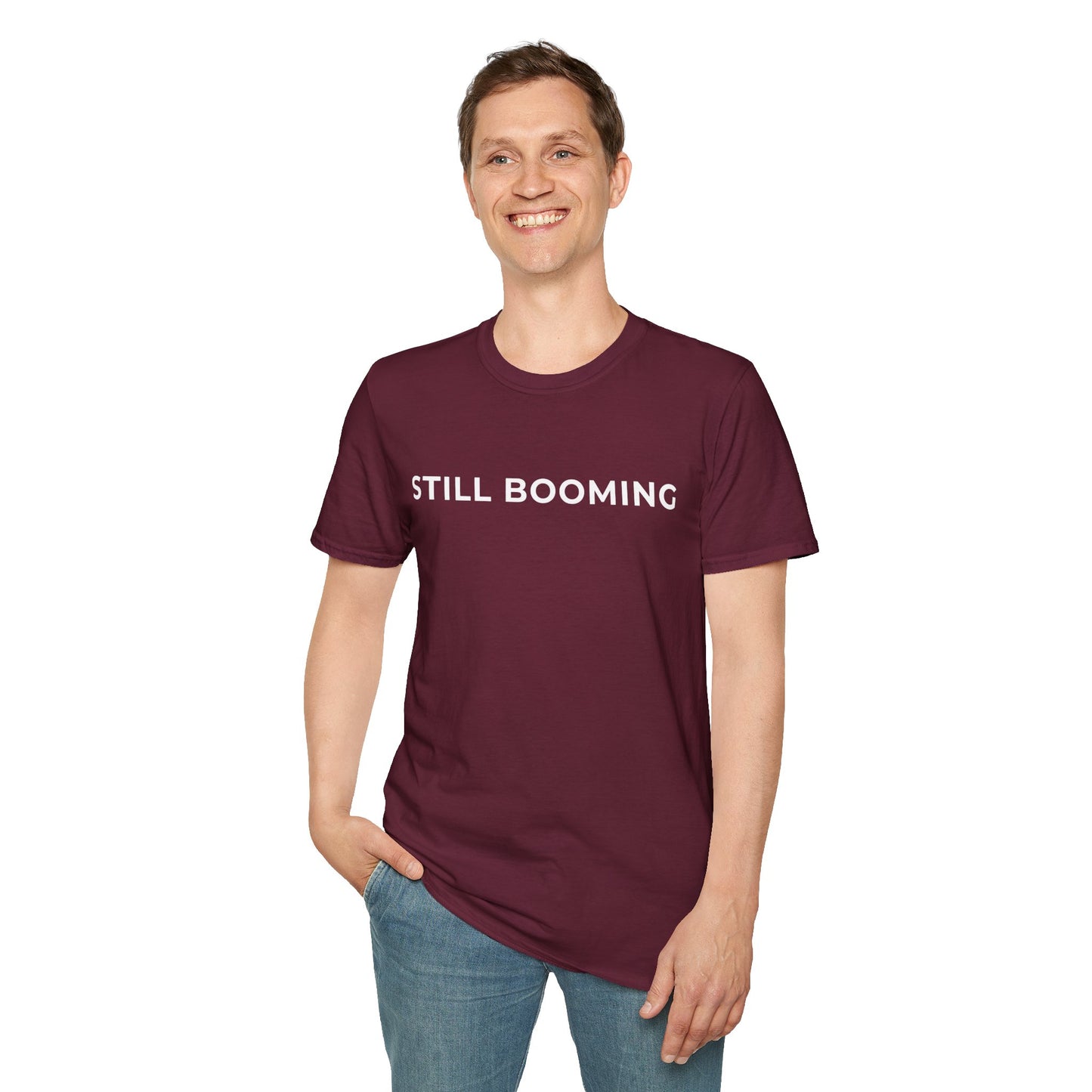 Still Booming Unisex T-Shirt