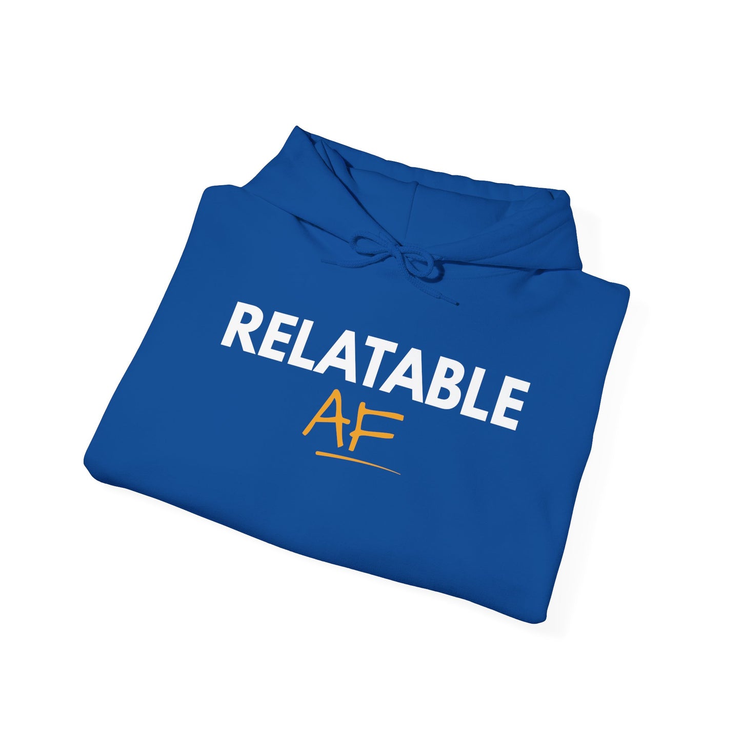Relatable AF Unisex Hoodie