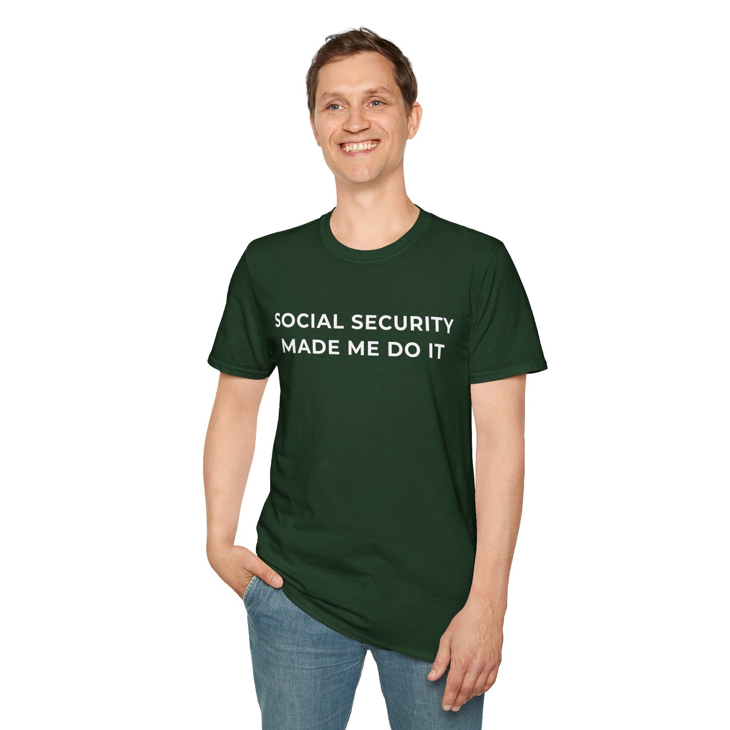 Social Security Made Me Do It Unisex T-Shirt