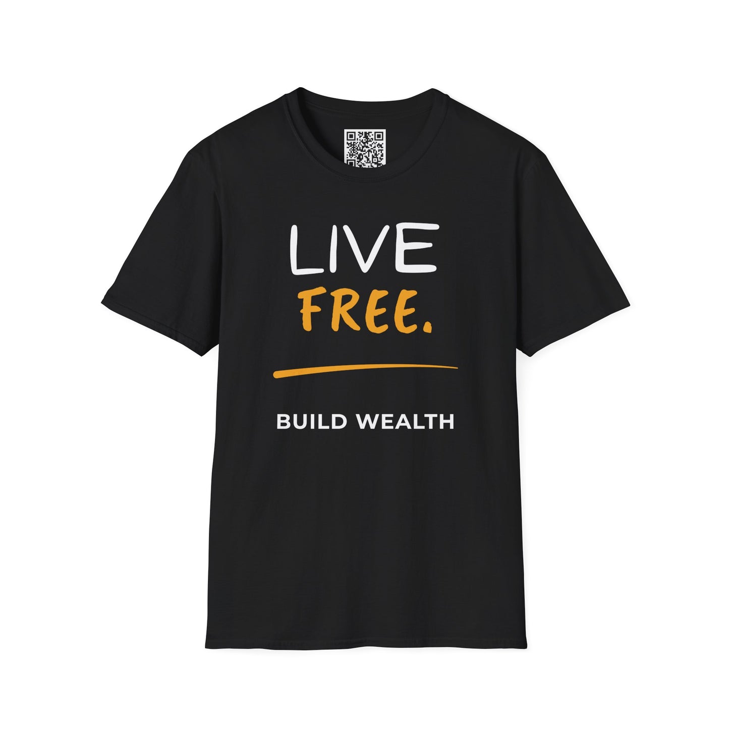 Live Free Build Wealth Unisex T-Shirt