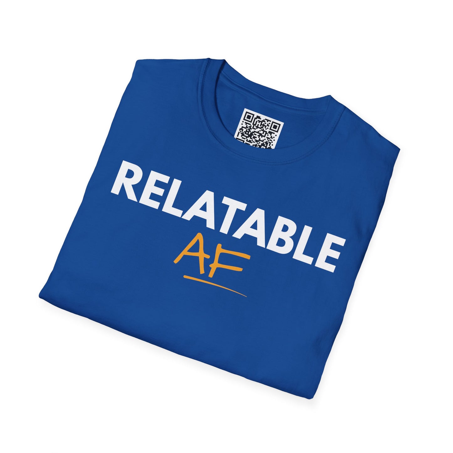 Relatable AF Unisex T-Shirt