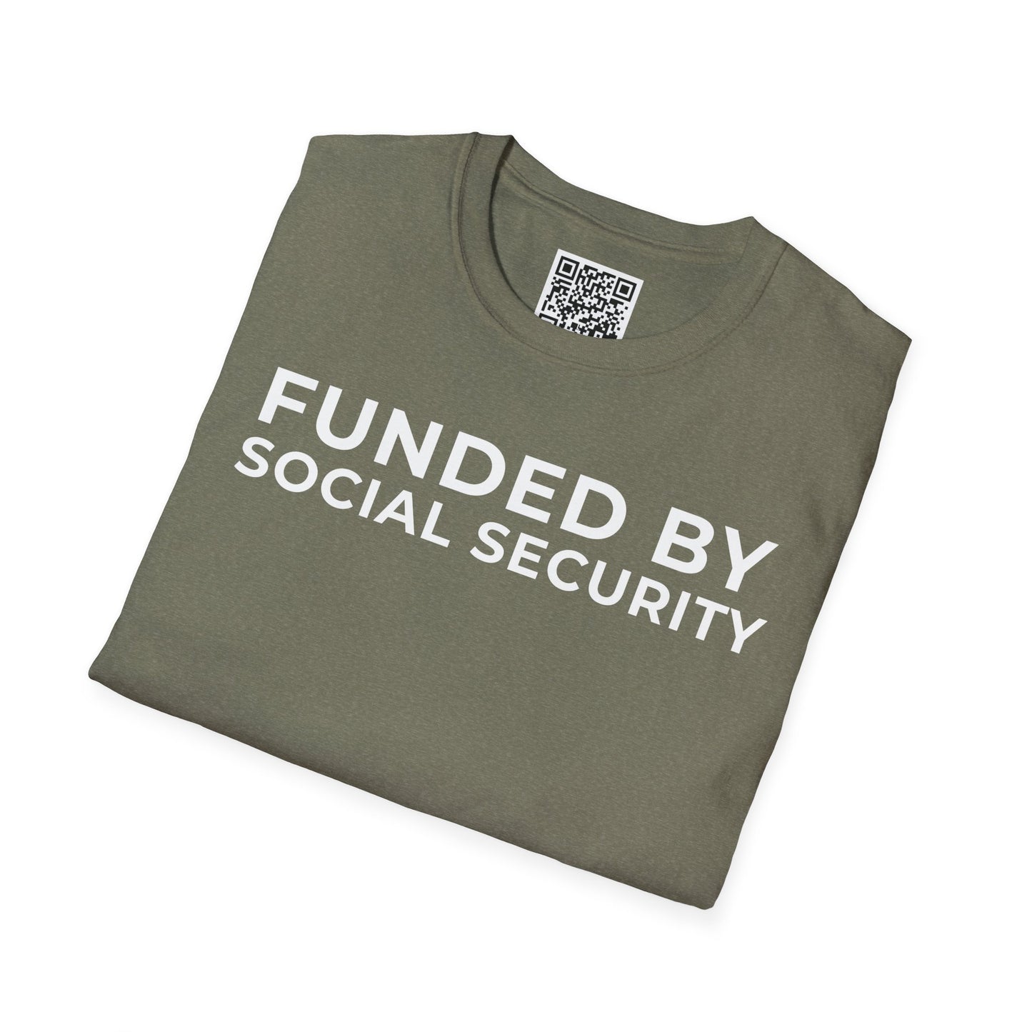 Funded by Social Security Unisex T-Shirt