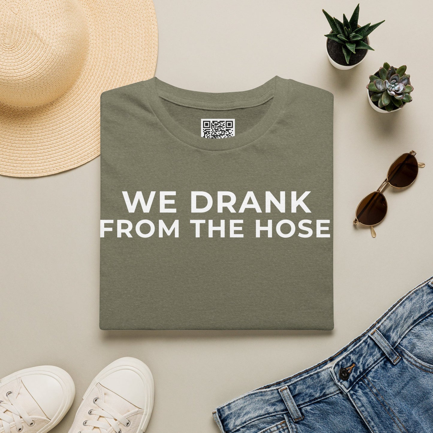 We Drank From the Hose Unisex T-Shirt