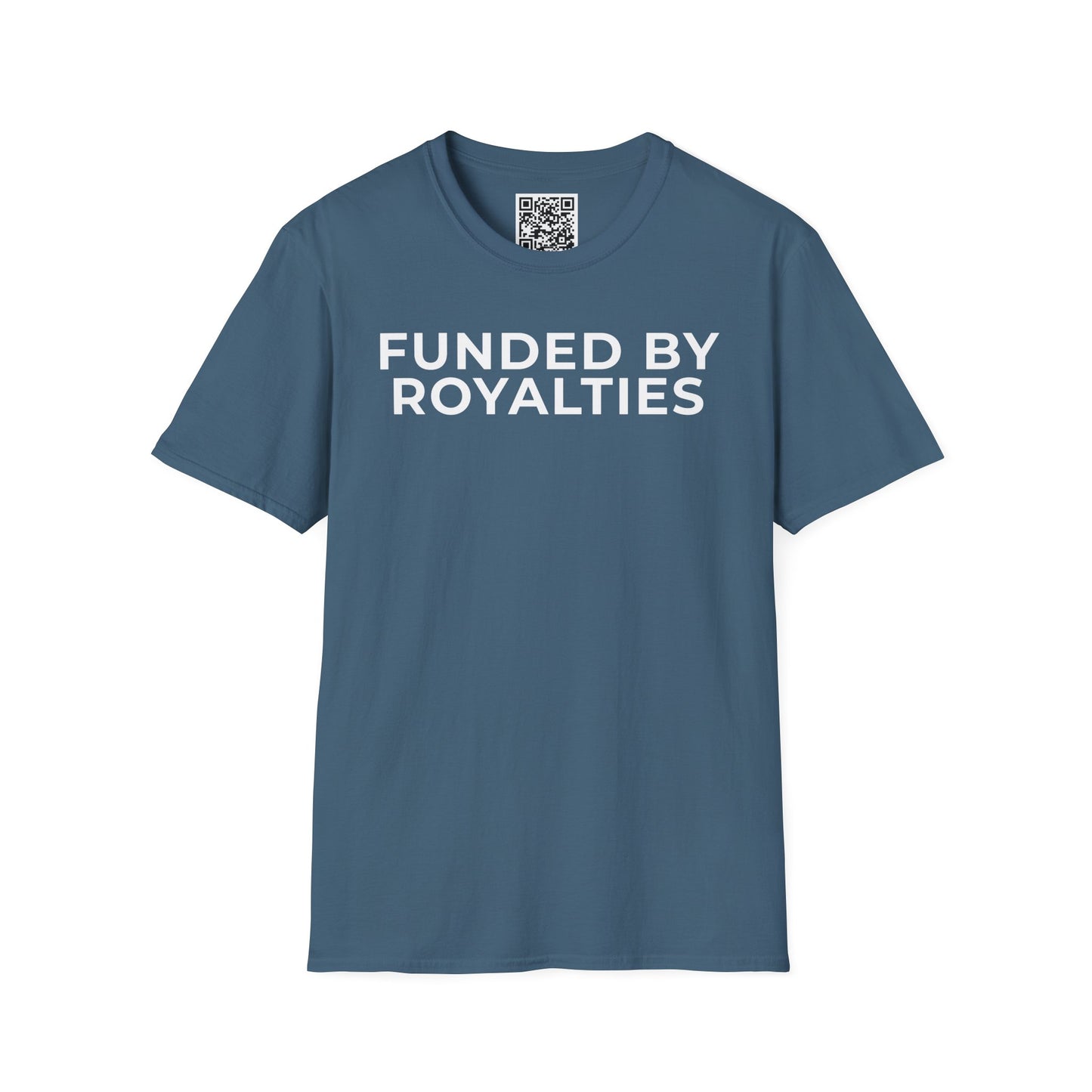 Funded by Royalties Unisex T-Shirt