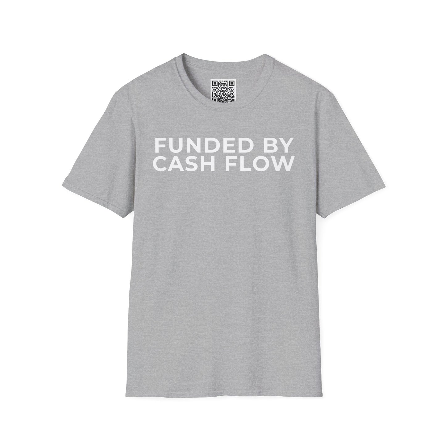 Funded by Cash Flow Unisex T-Shirt