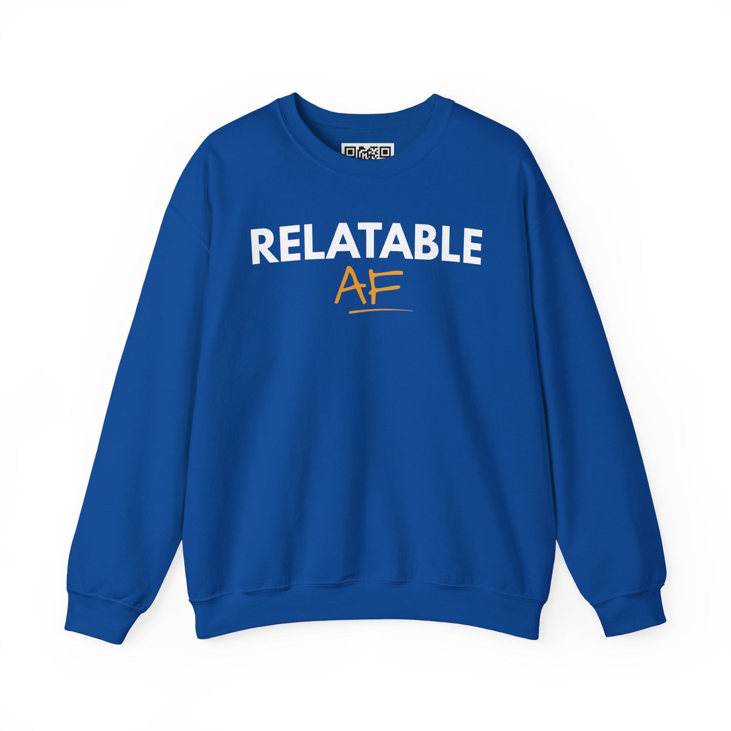 Relatable AF Crewneck Unisex Sweatshirt