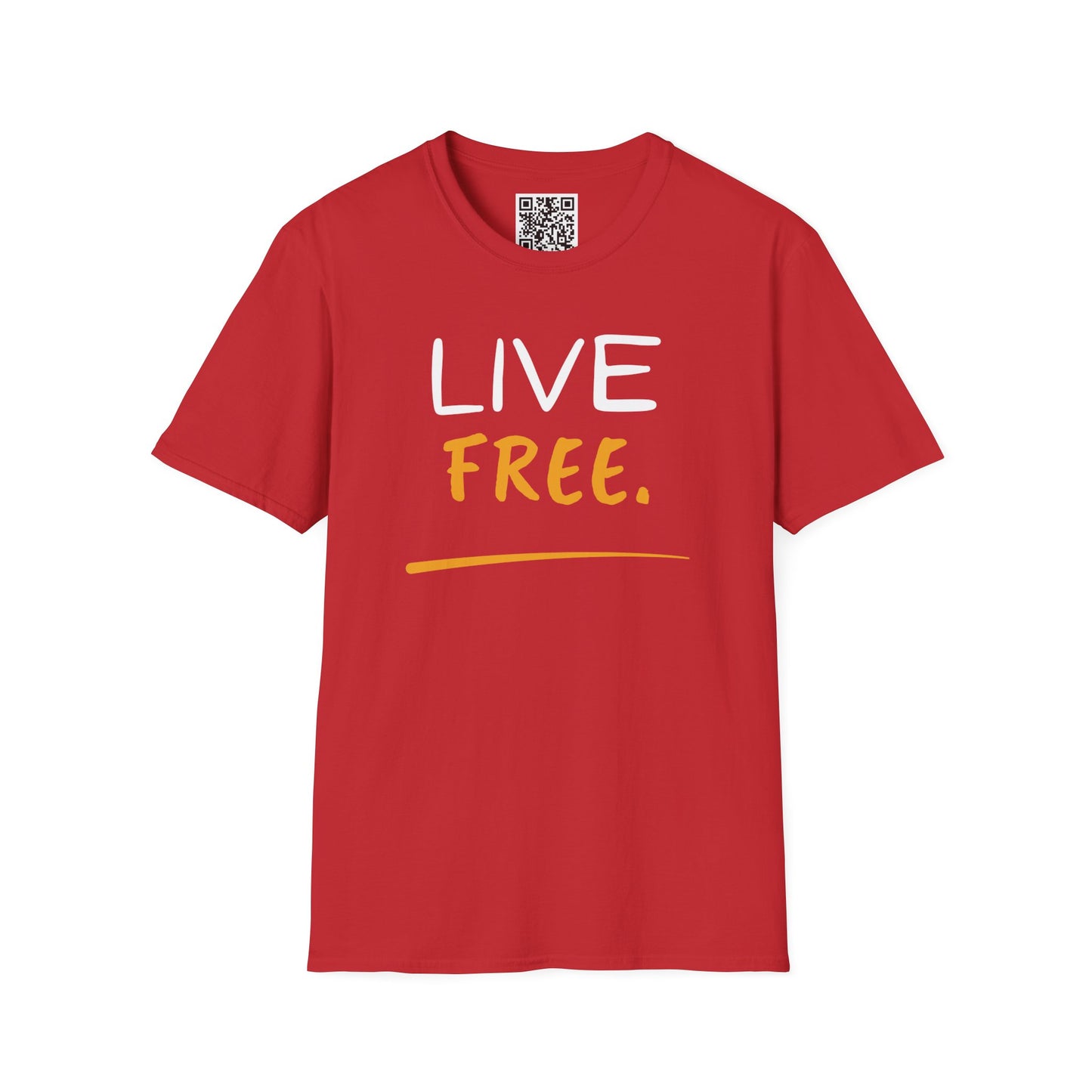 Live Free Unisex T-Shirt