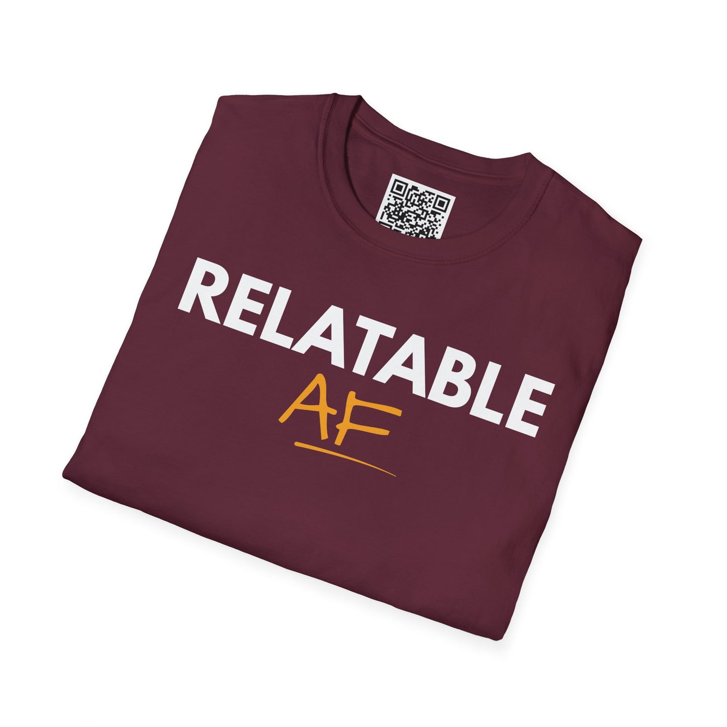 Relatable AF Unisex T-Shirt