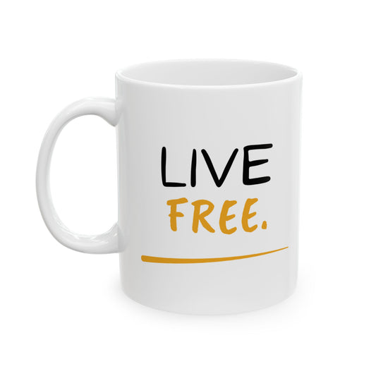 Live Free Coffee Mug