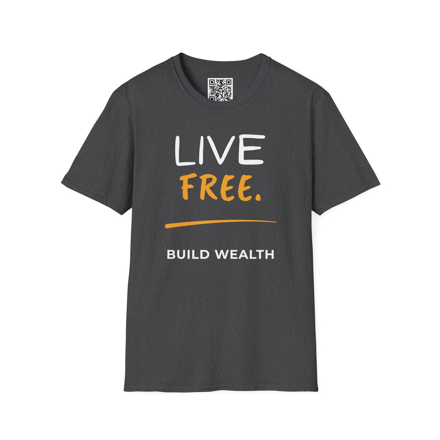 Live Free Build Wealth Unisex T-Shirt