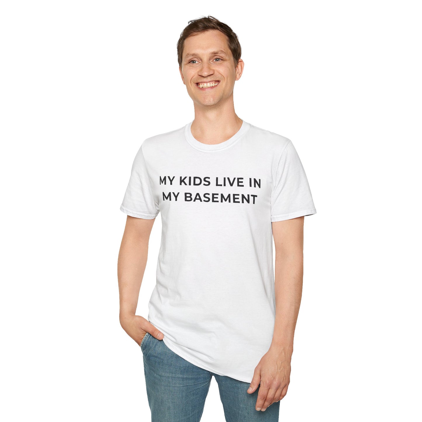 My Kids Live in My Basement Unisex T-Shirt