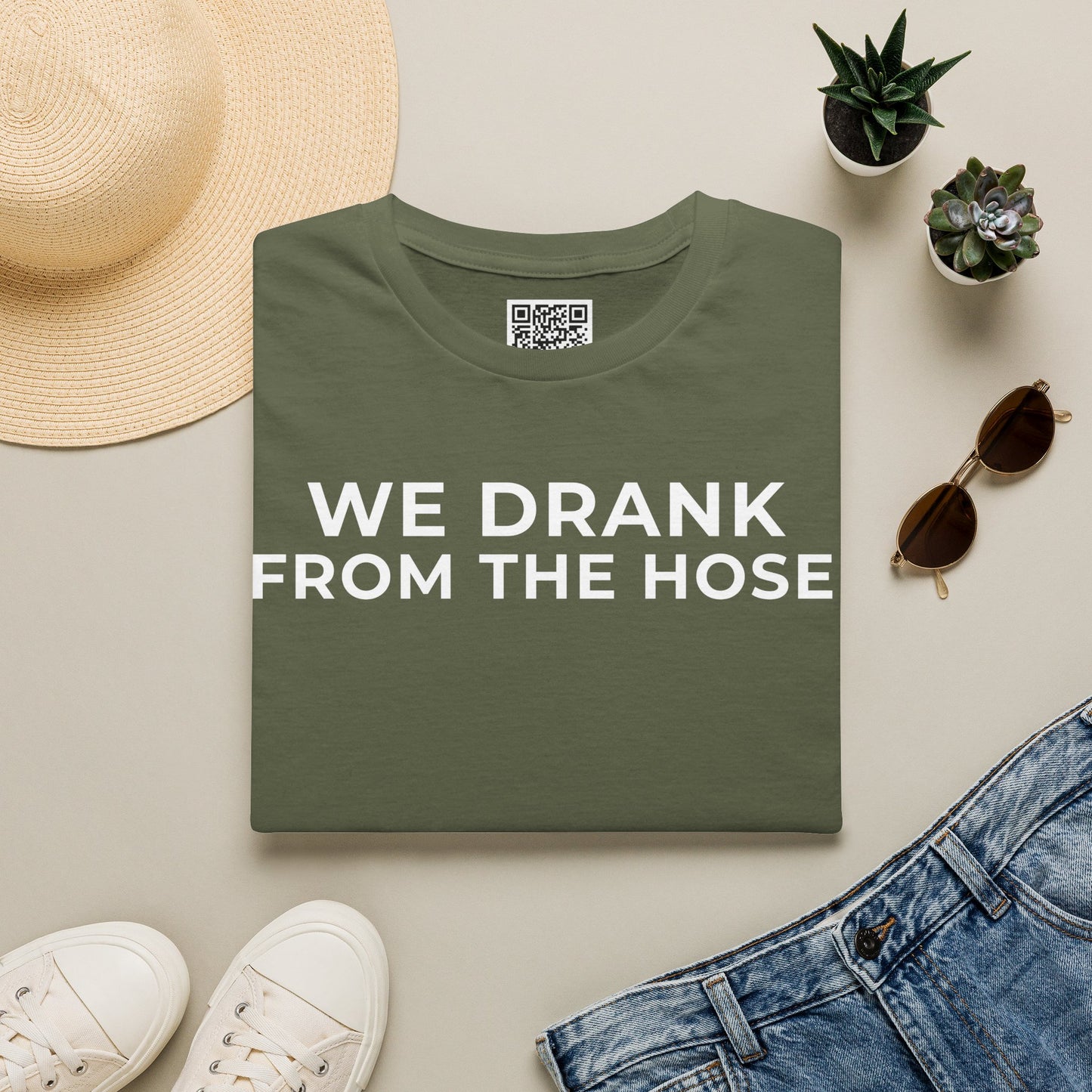 We Drank From the Hose Unisex T-Shirt