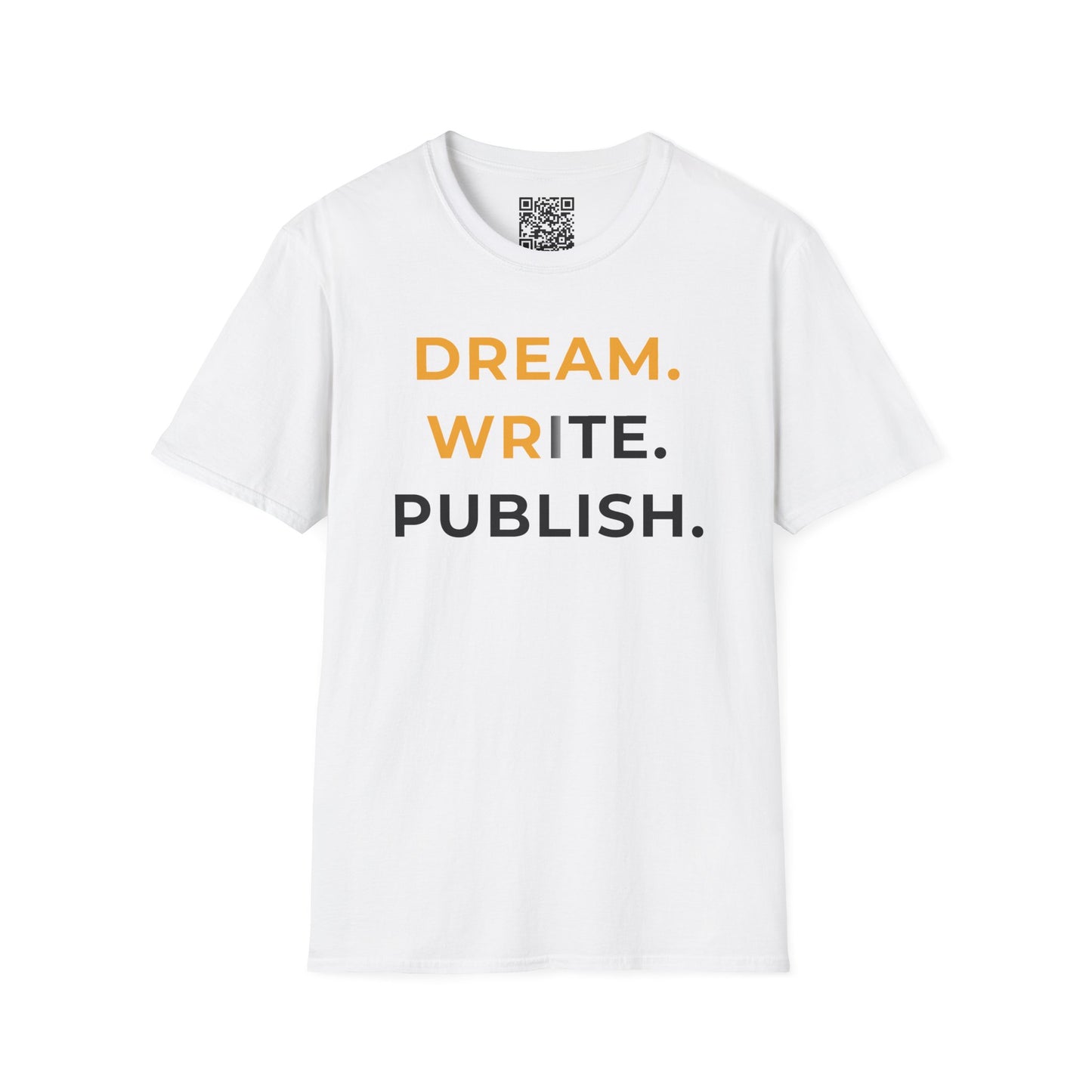 Dream Write Publish Unisex T-Shirt