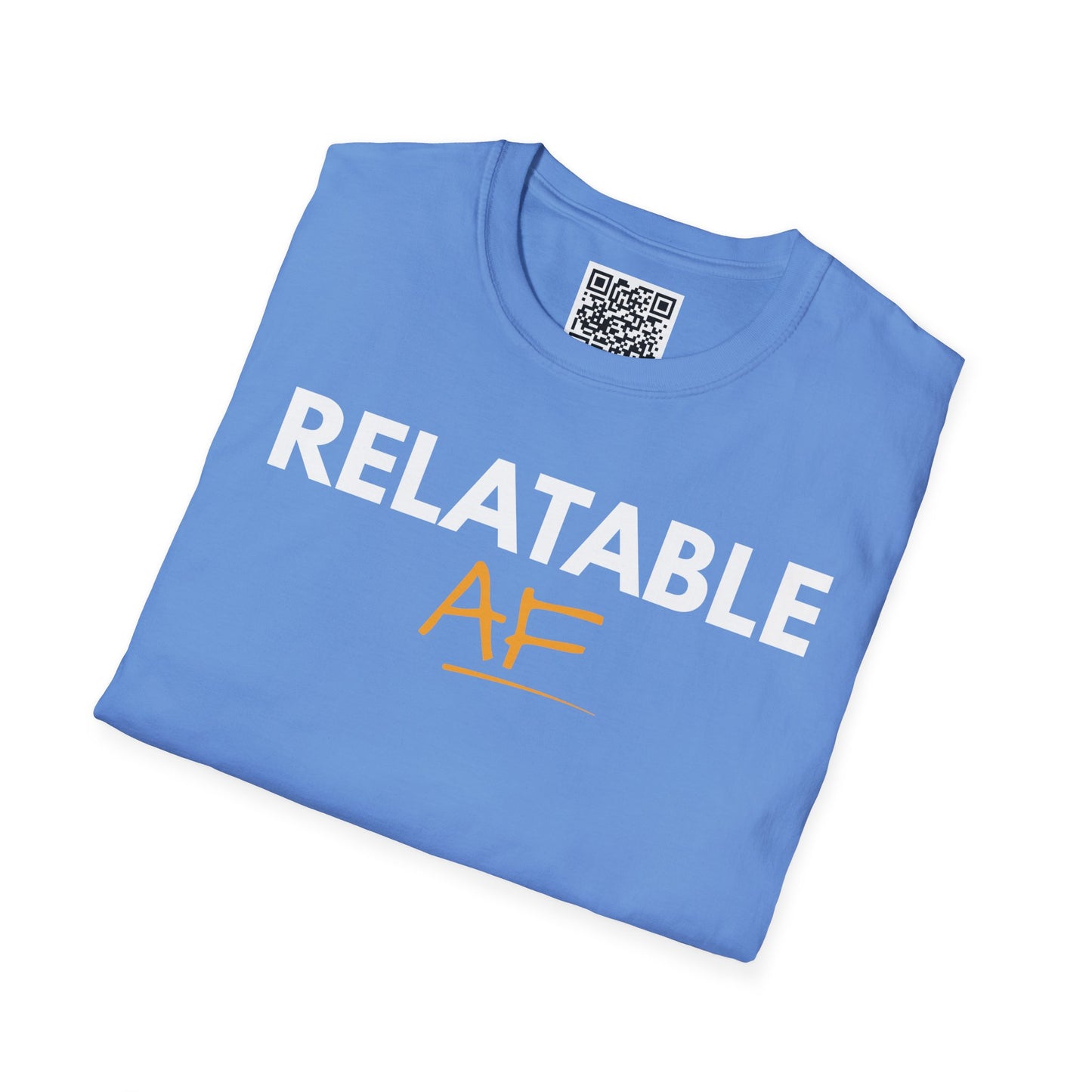 Relatable AF Unisex T-Shirt