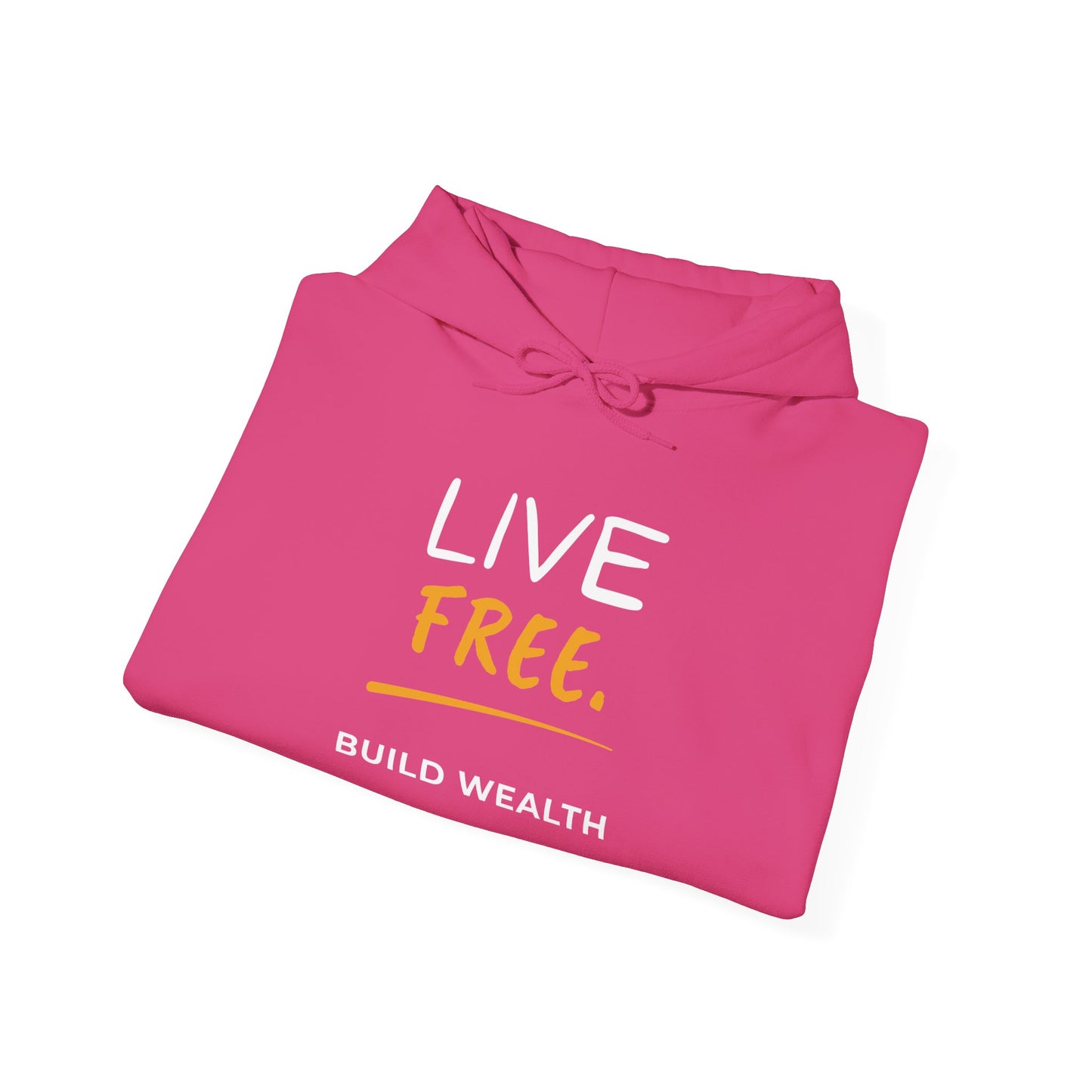 Live Free Build Wealth Unisex Hoodie