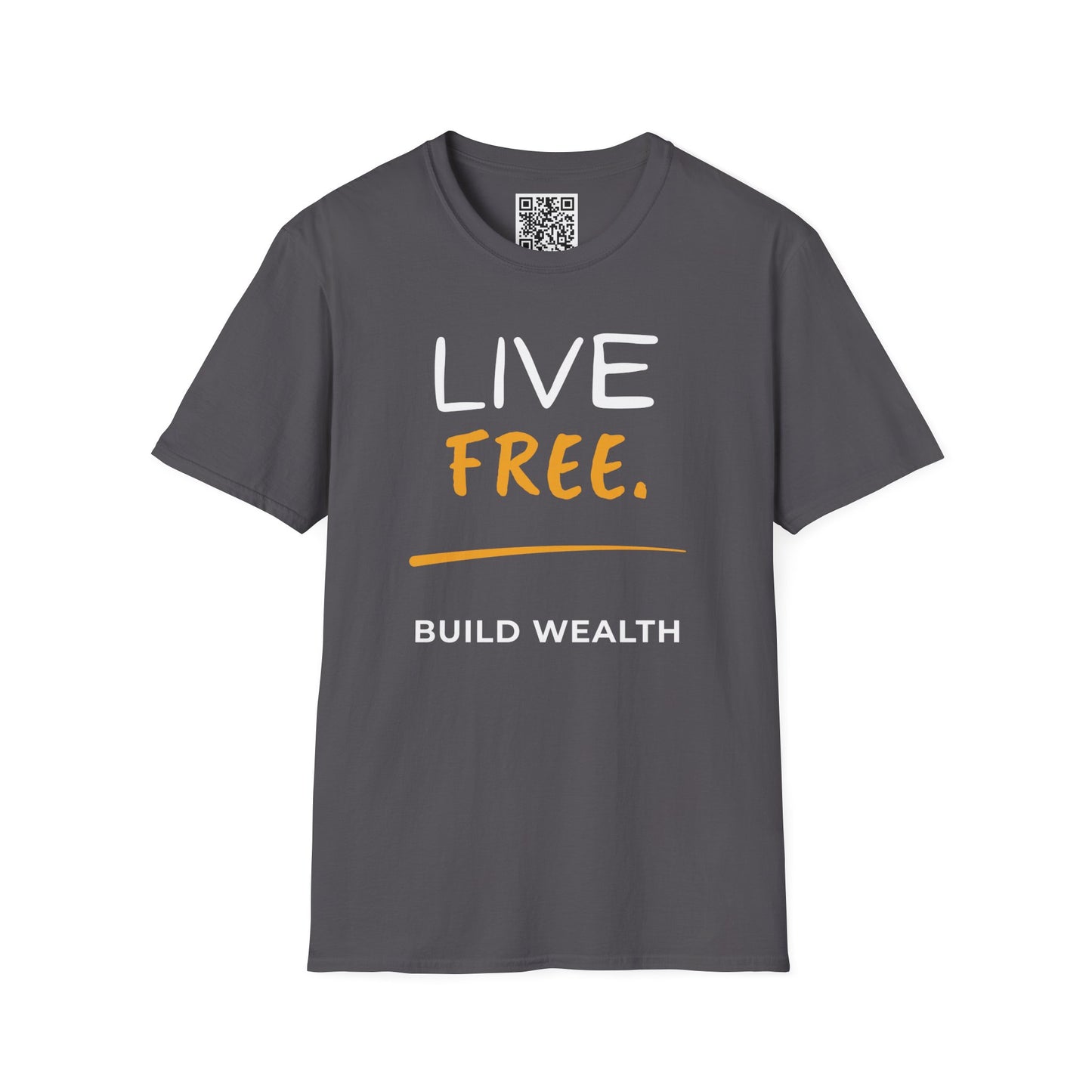 Live Free Build Wealth Unisex T-Shirt
