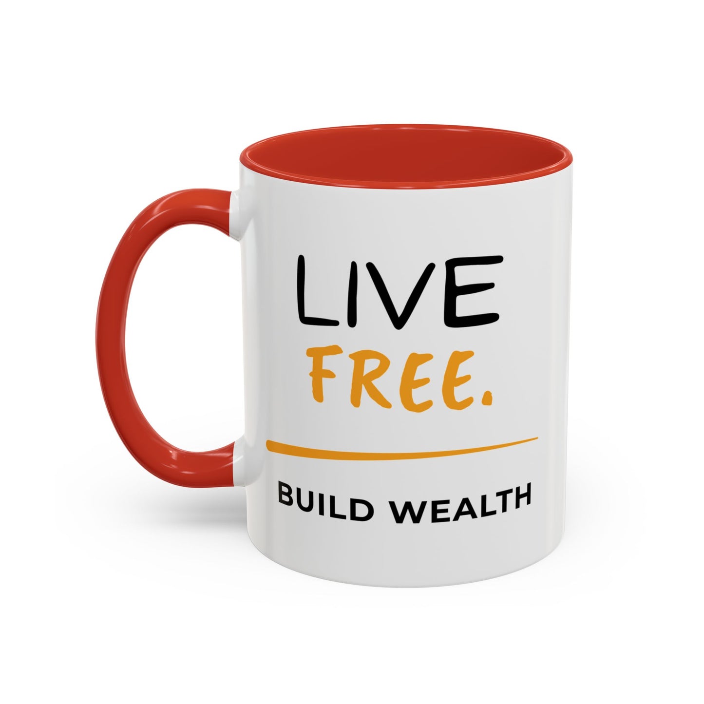 Live Free Build Wealth Accent Coffee Mug