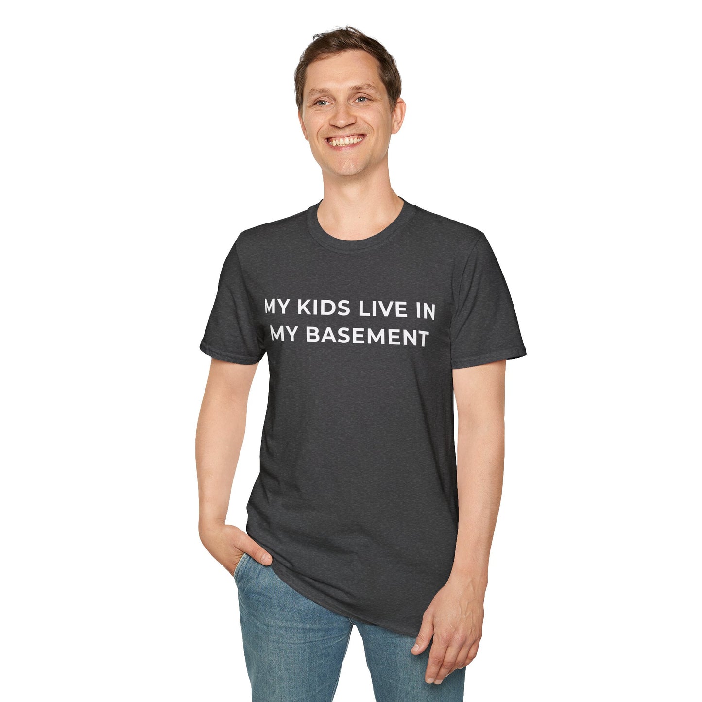 My Kids Live in My Basement Unisex T-Shirt