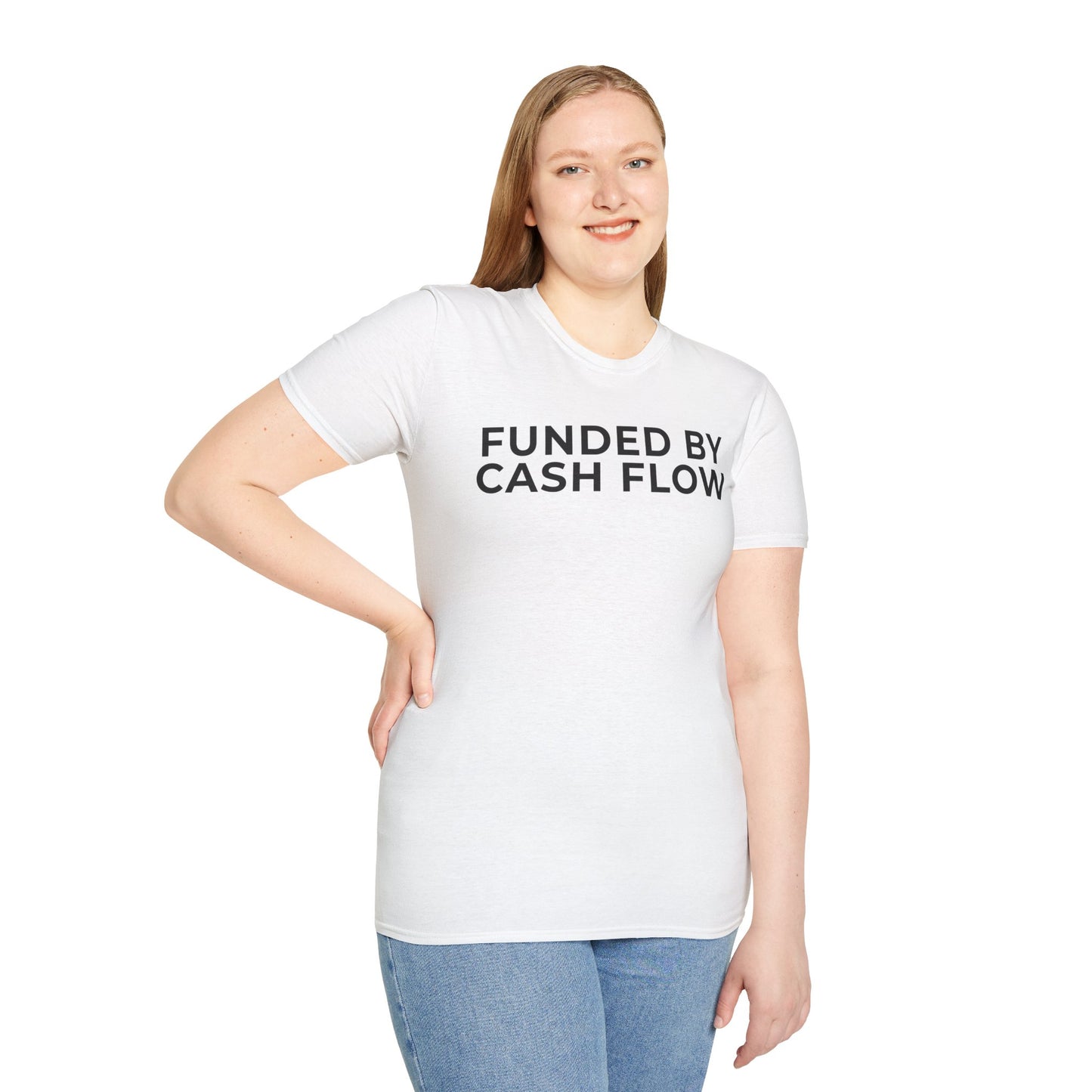 Funded by Cash Flow Unisex T-Shirt