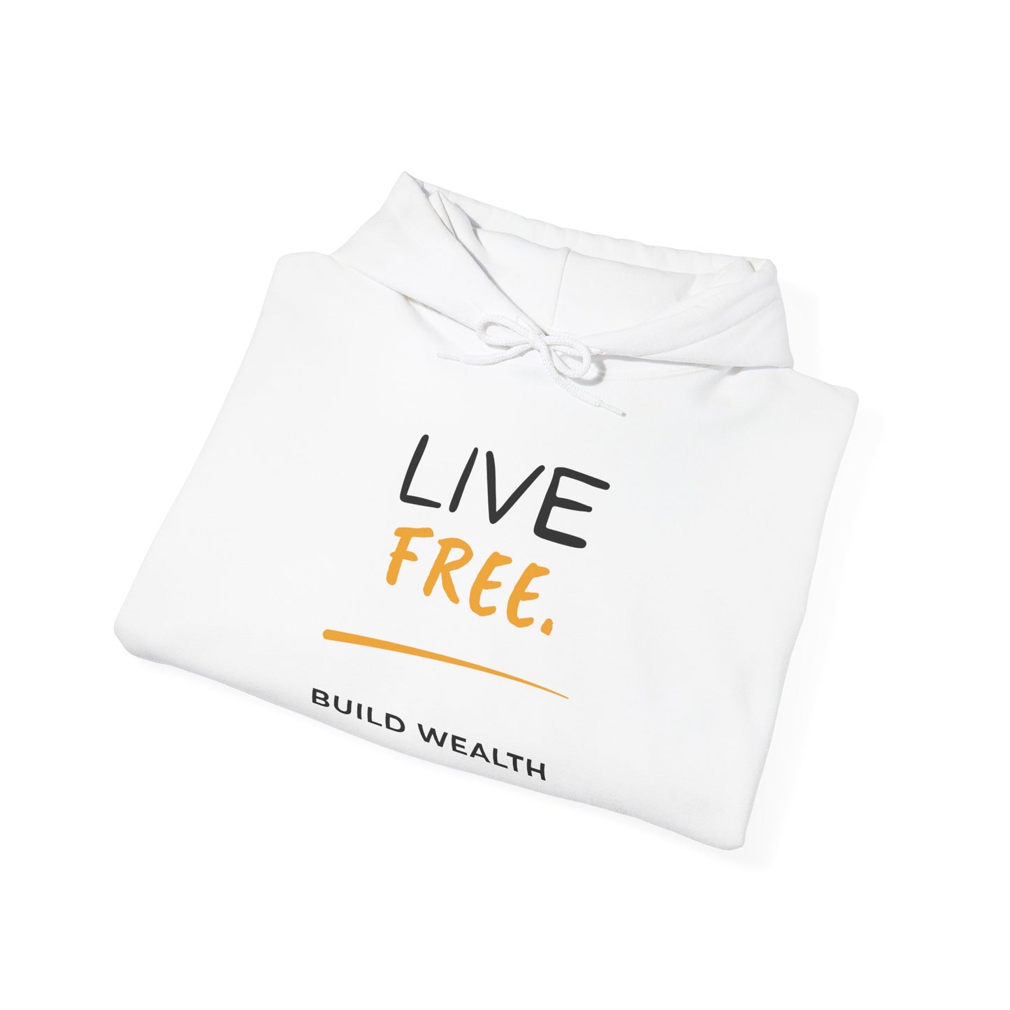 Live Free Build Wealth Unisex Hoodie