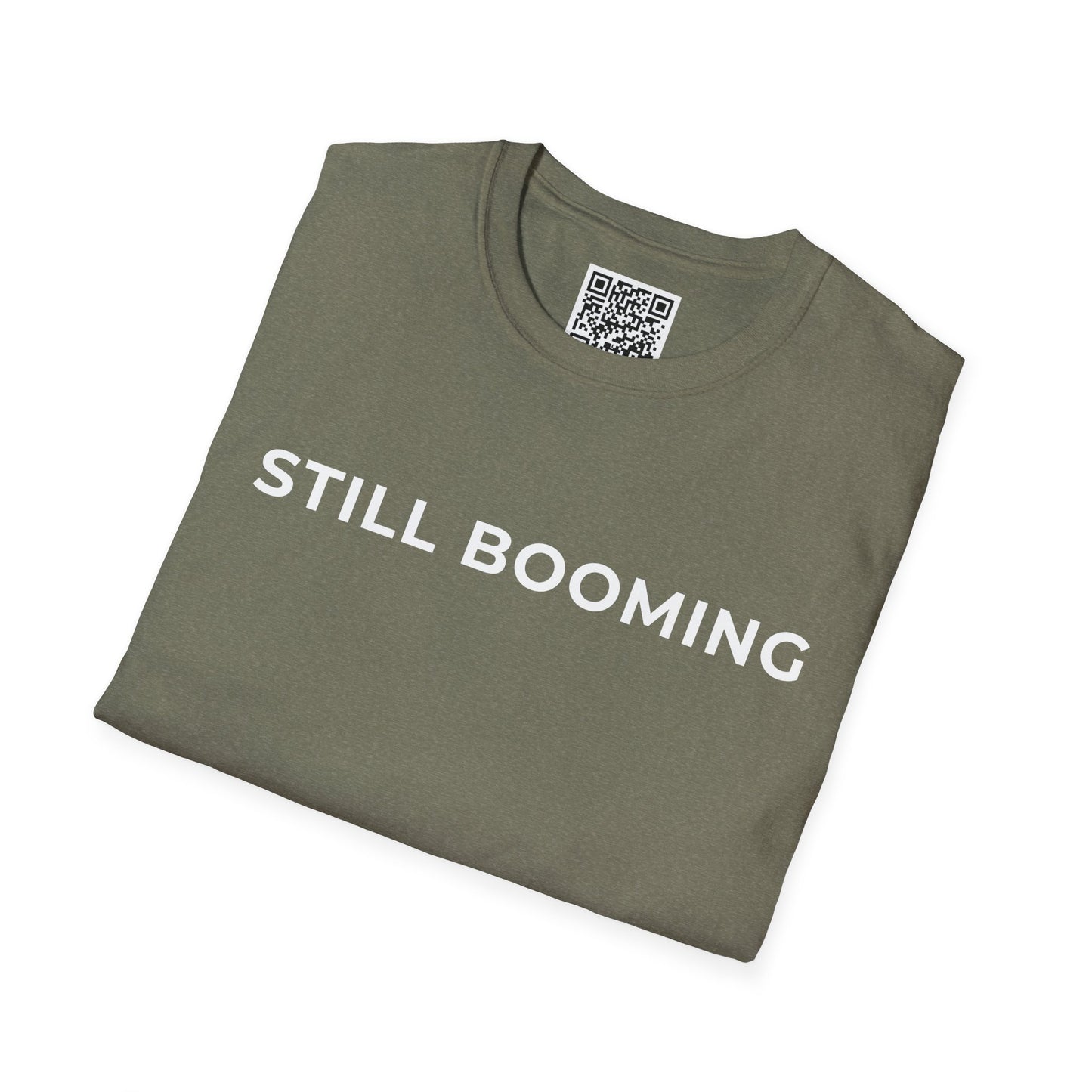 Still Booming Unisex T-Shirt