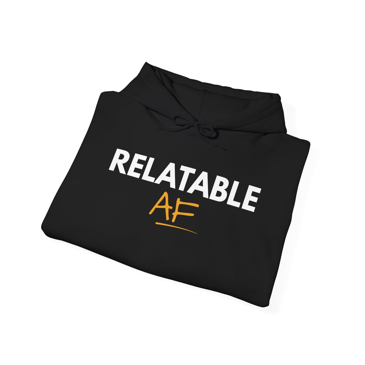 Relatable AF Unisex Hoodie