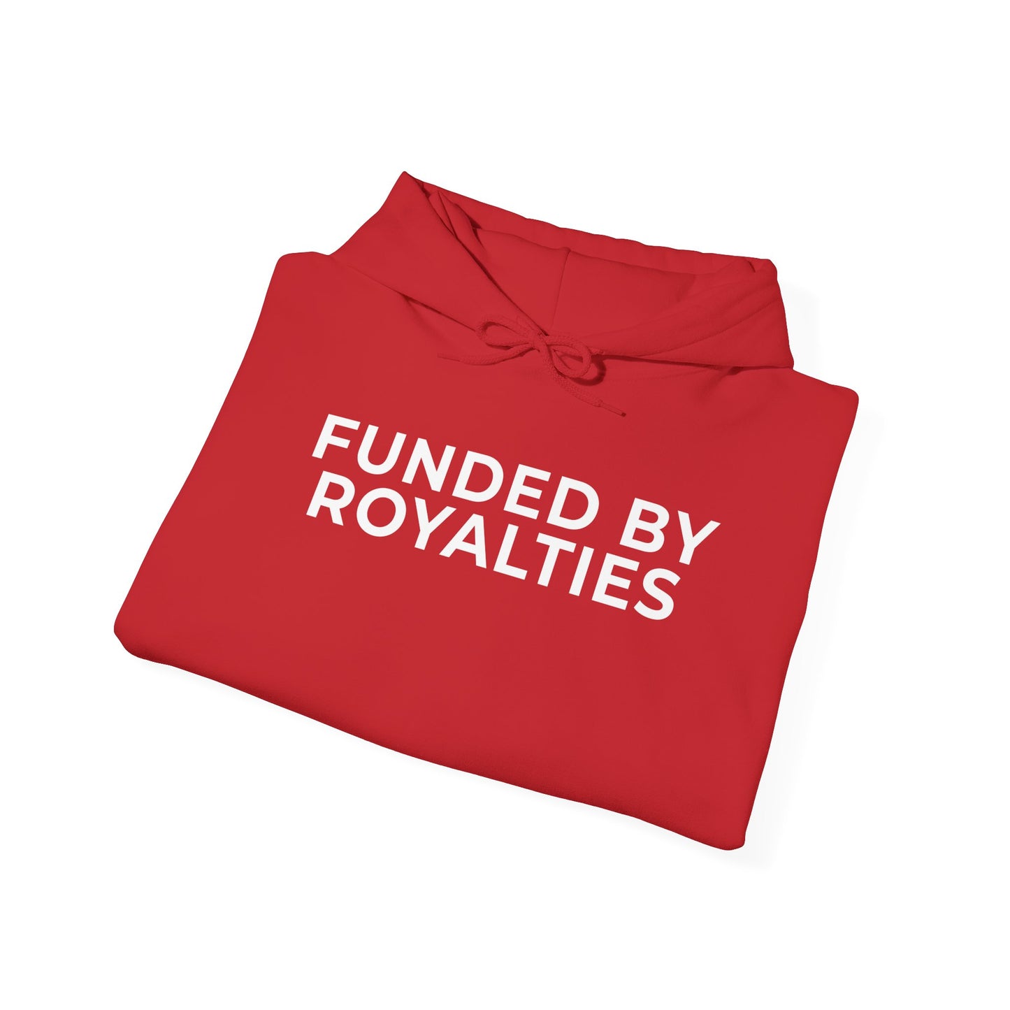 Funded by Royalties Unisex Hoodie