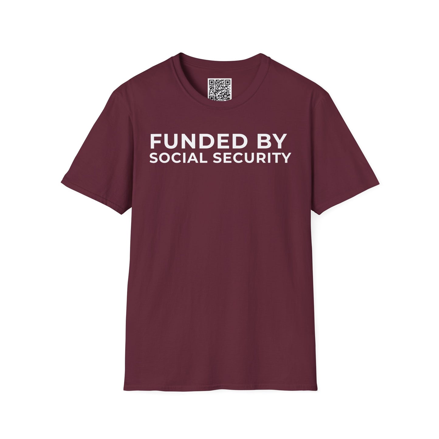 Funded by Social Security Unisex T-Shirt