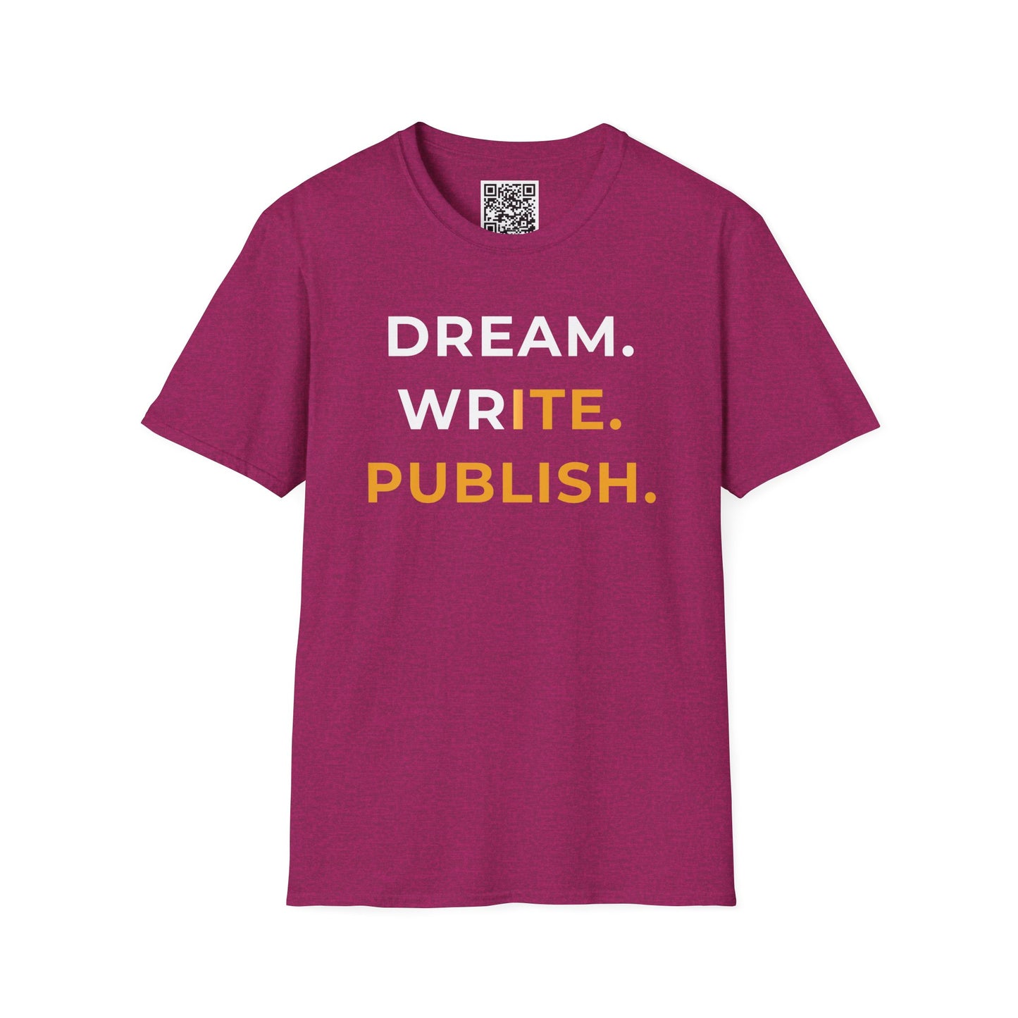 Dream Write Publish Unisex T-Shirt