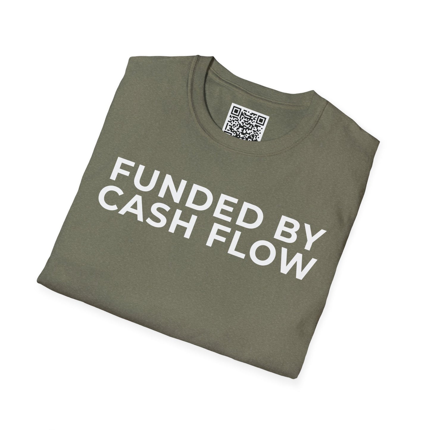 Funded by Cash Flow Unisex T-Shirt