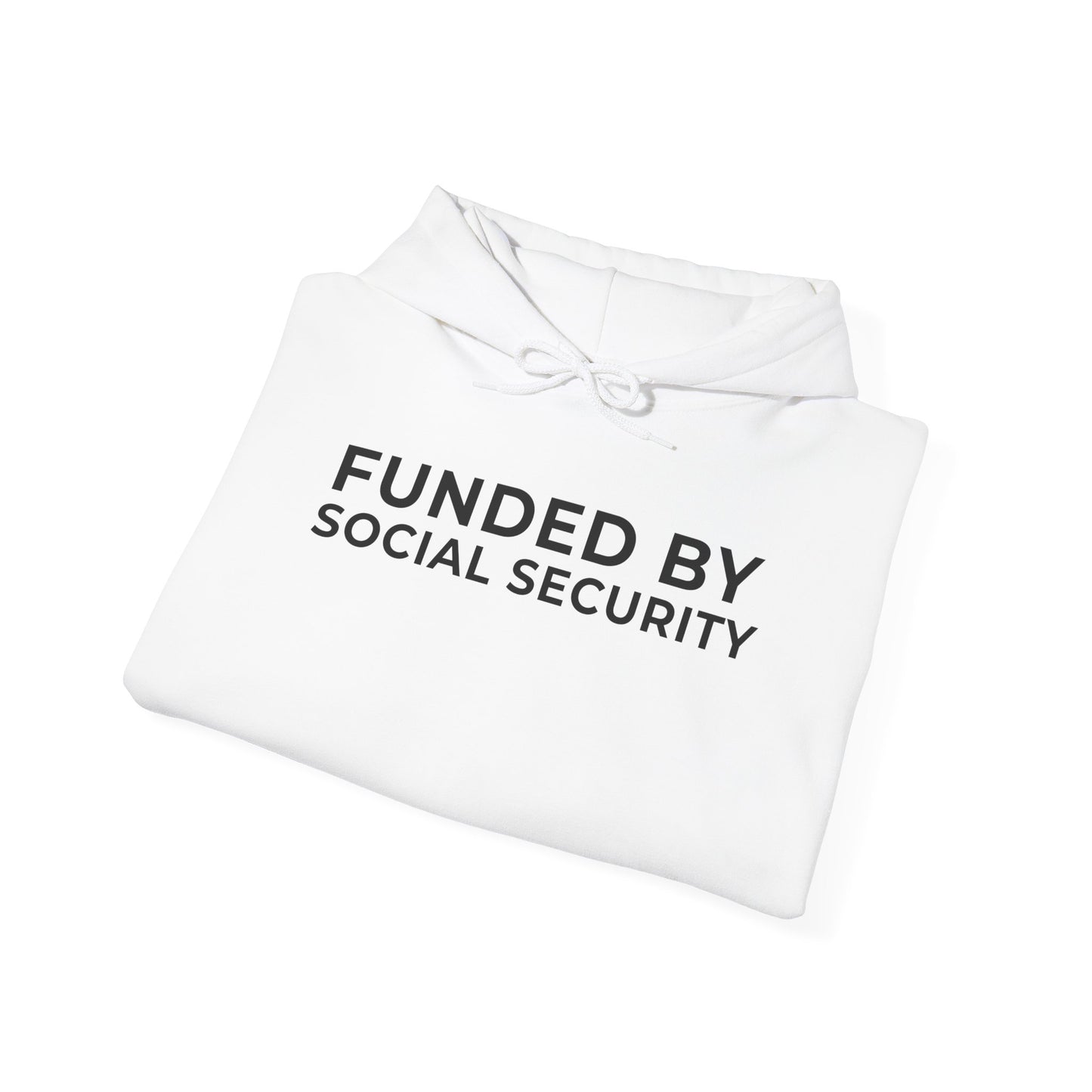 Funded by Social Security Unisex Hoodie