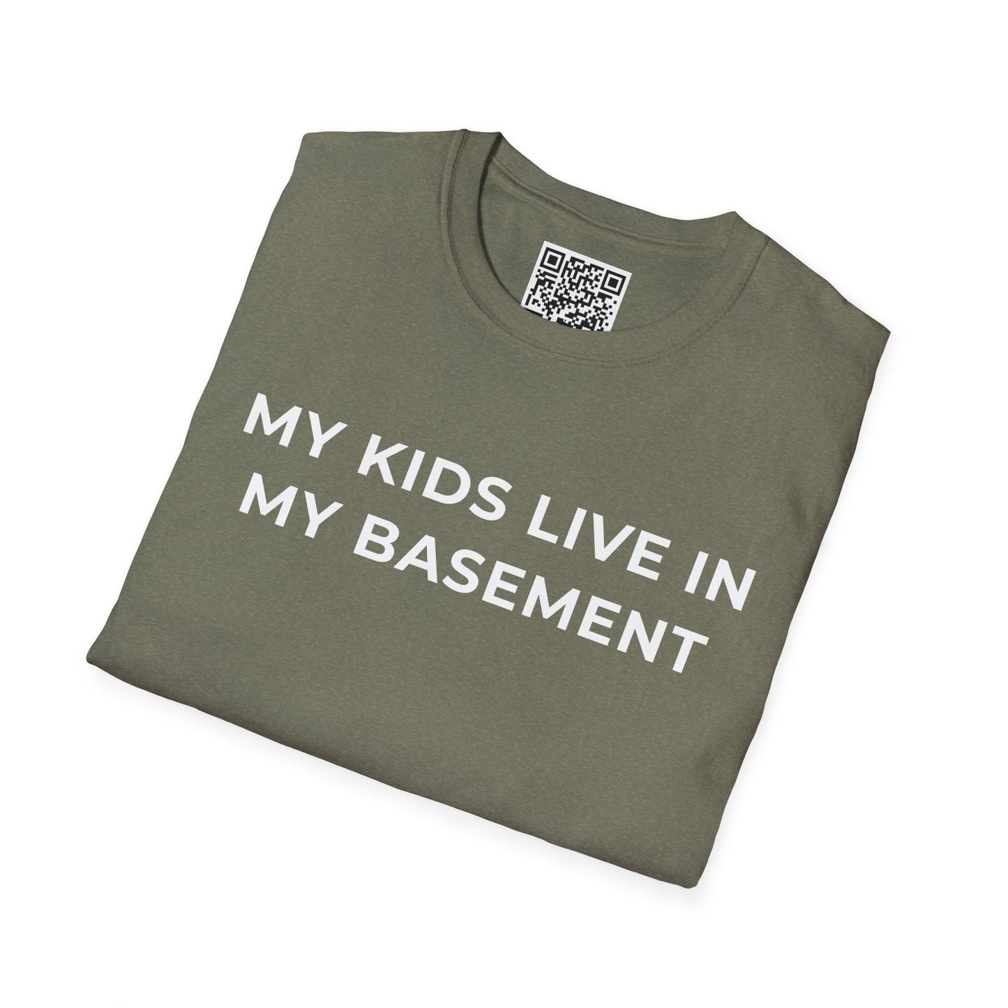 My Kids Live in My Basement Unisex T-Shirt