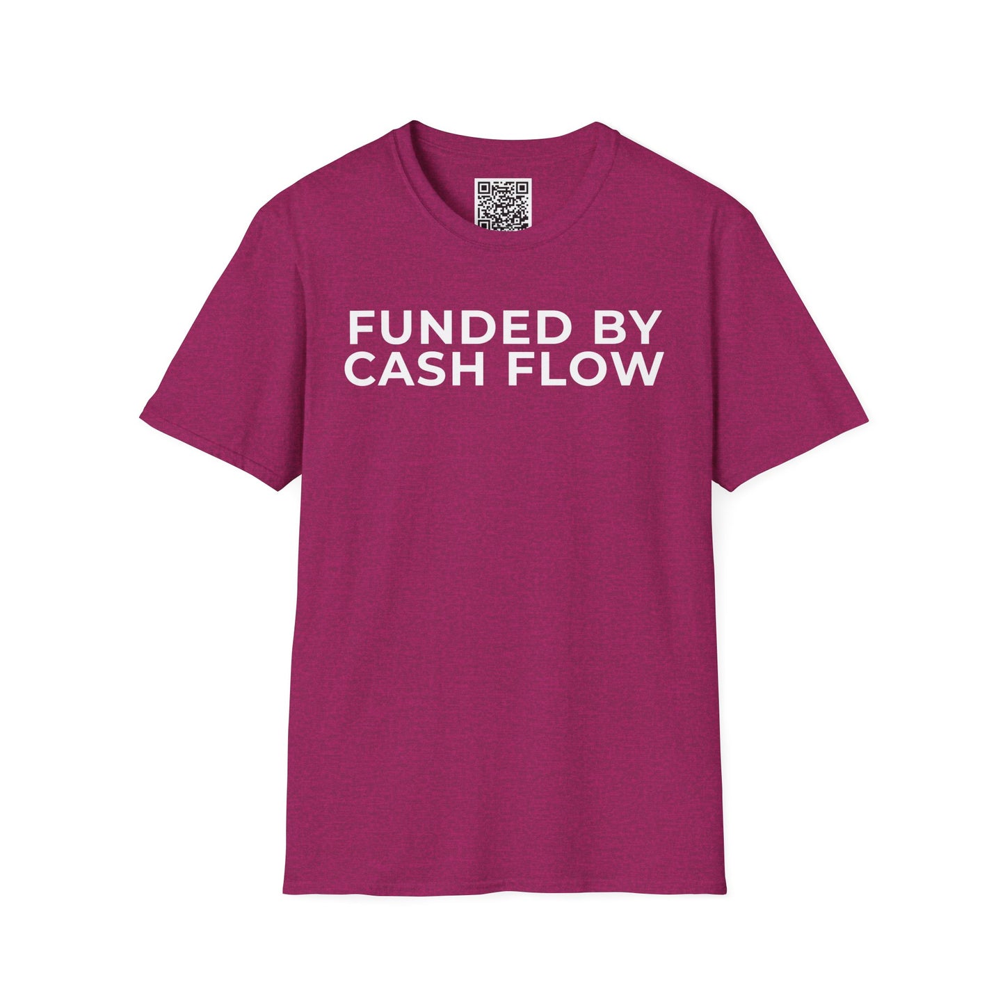 Funded by Cash Flow Unisex T-Shirt
