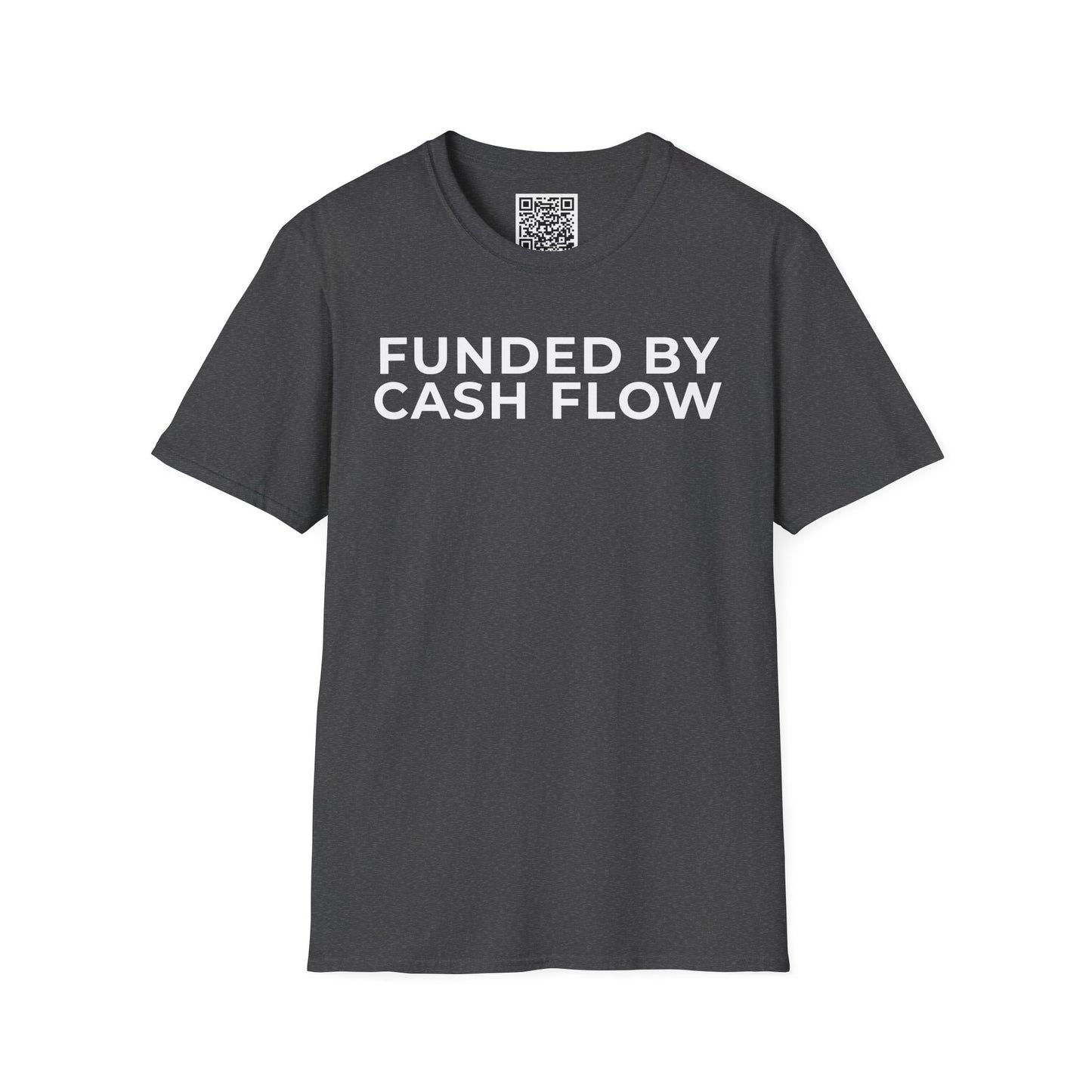 Funded by Cash Flow Unisex T-Shirt