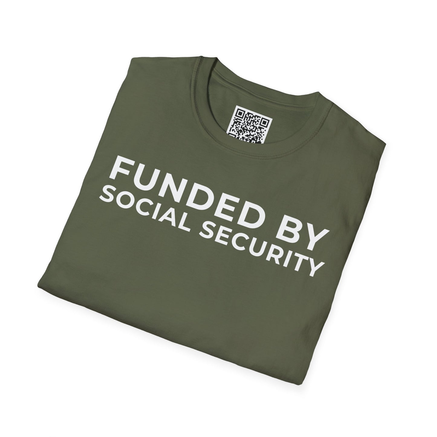Funded by Social Security Unisex T-Shirt