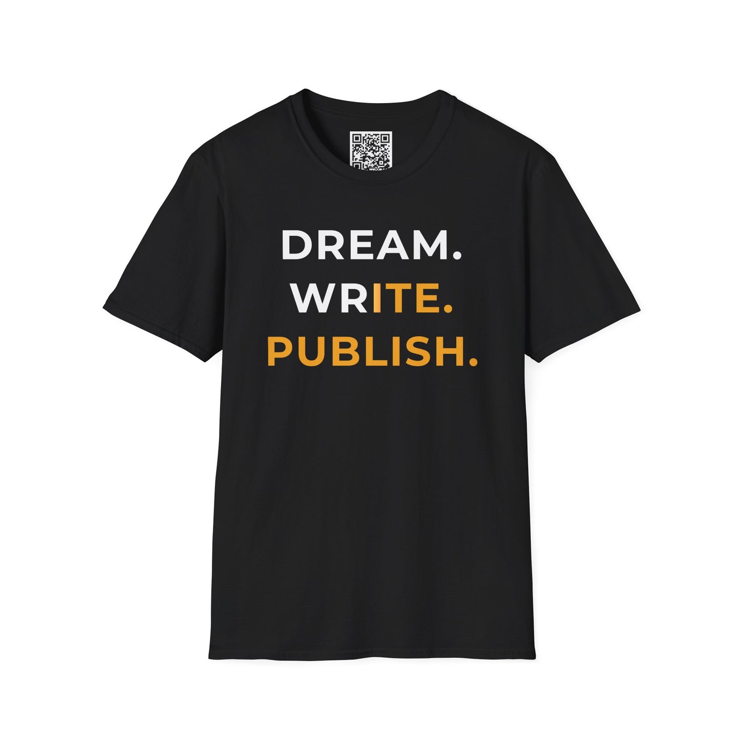 Dream Write Publish Unisex T-Shirt