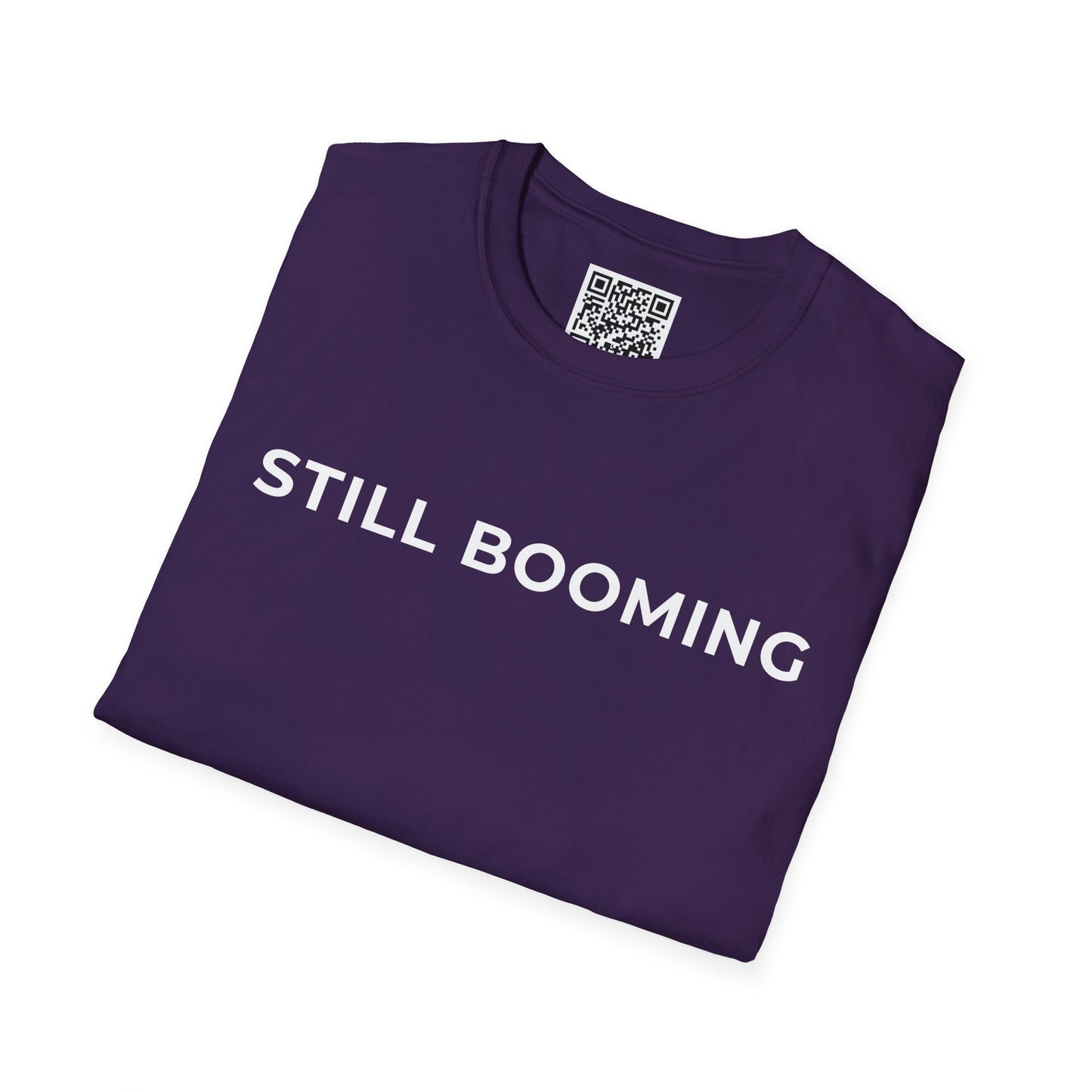 Still Booming Unisex T-Shirt