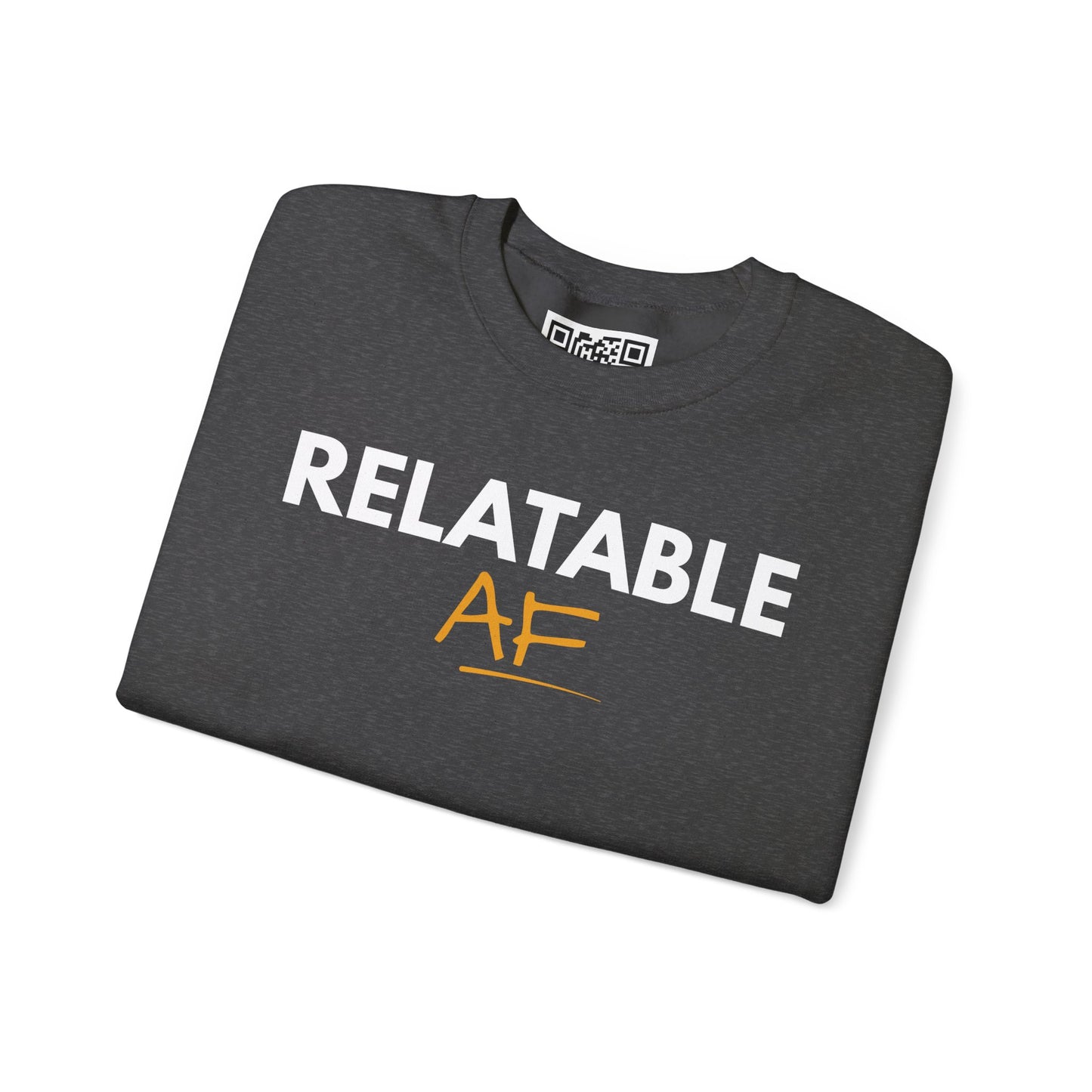 Relatable AF Crewneck Unisex Sweatshirt