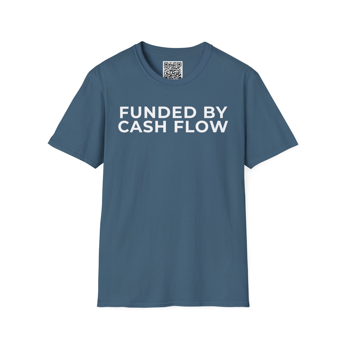 Funded by Cash Flow Unisex T-Shirt
