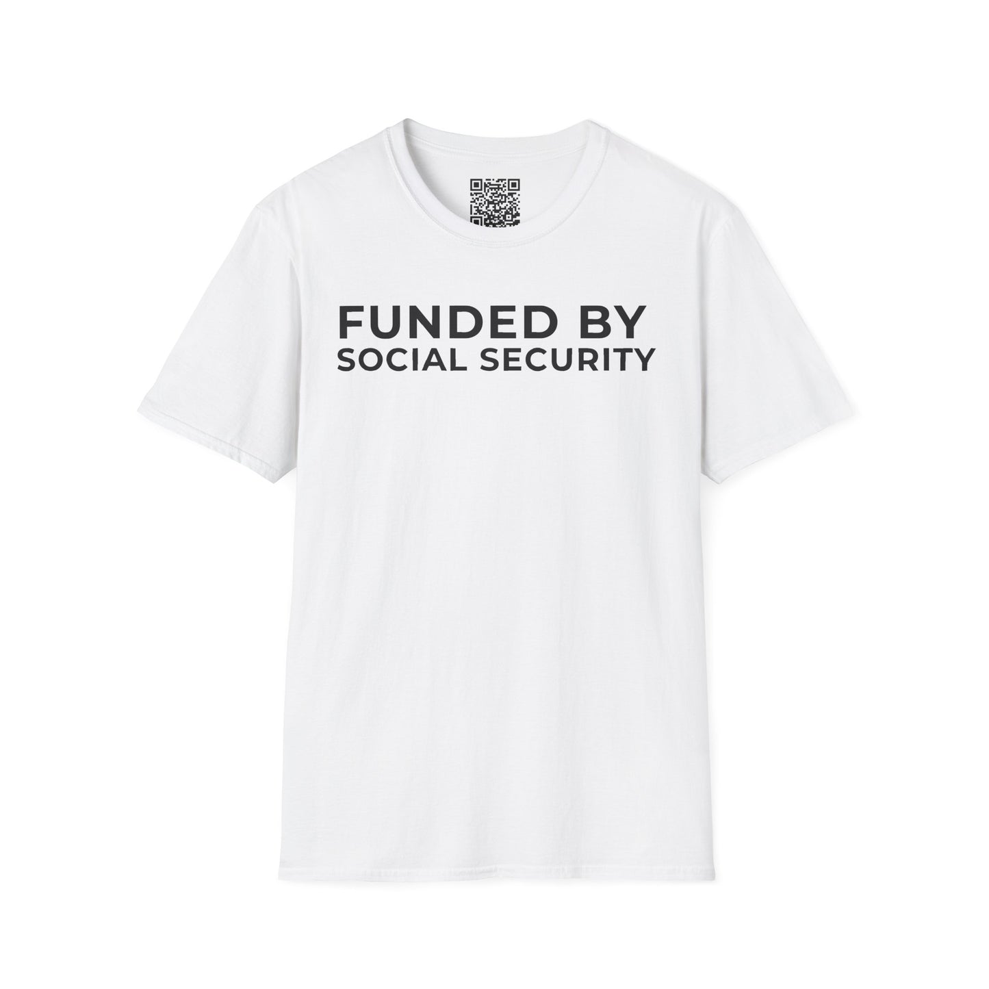 Funded by Social Security Unisex T-Shirt