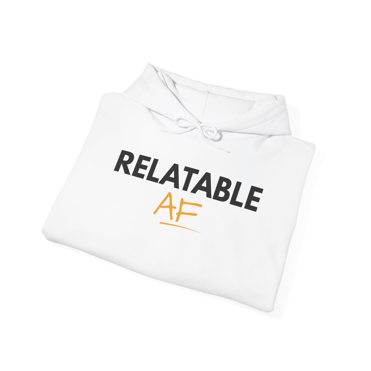 Relatable AF Unisex Hoodie