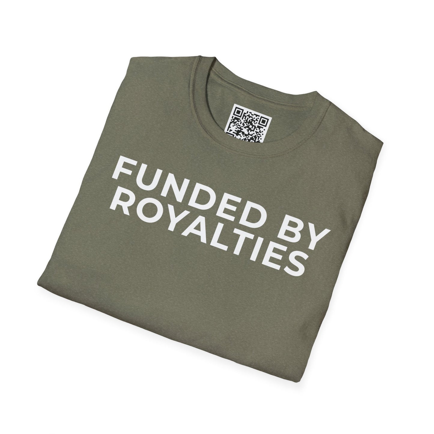Funded by Royalties Unisex T-Shirt
