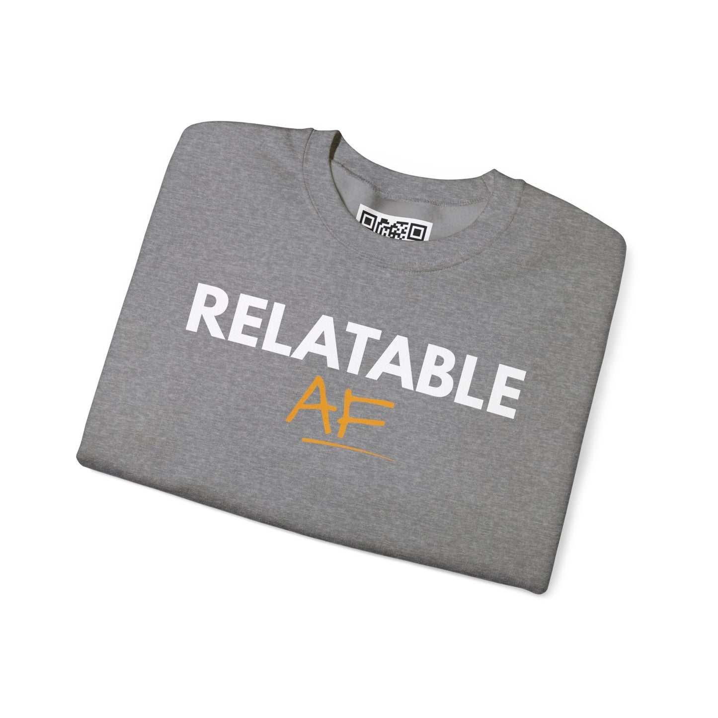Relatable AF Crewneck Unisex Sweatshirt