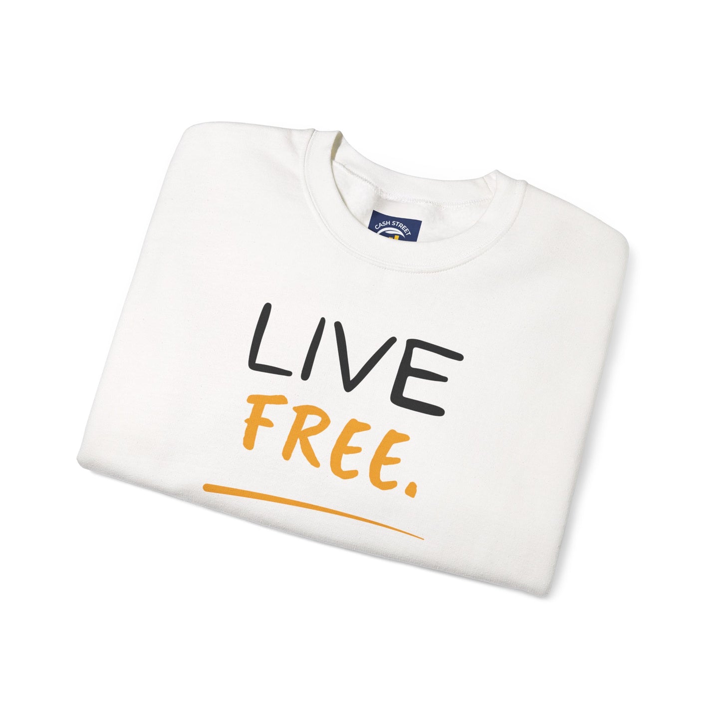 Live Free Unisex Crewneck Sweatshirt
